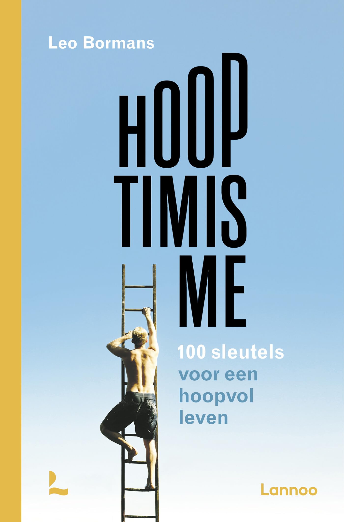 Hooptimisme: 100 sleutels voor een hoopvol leven book