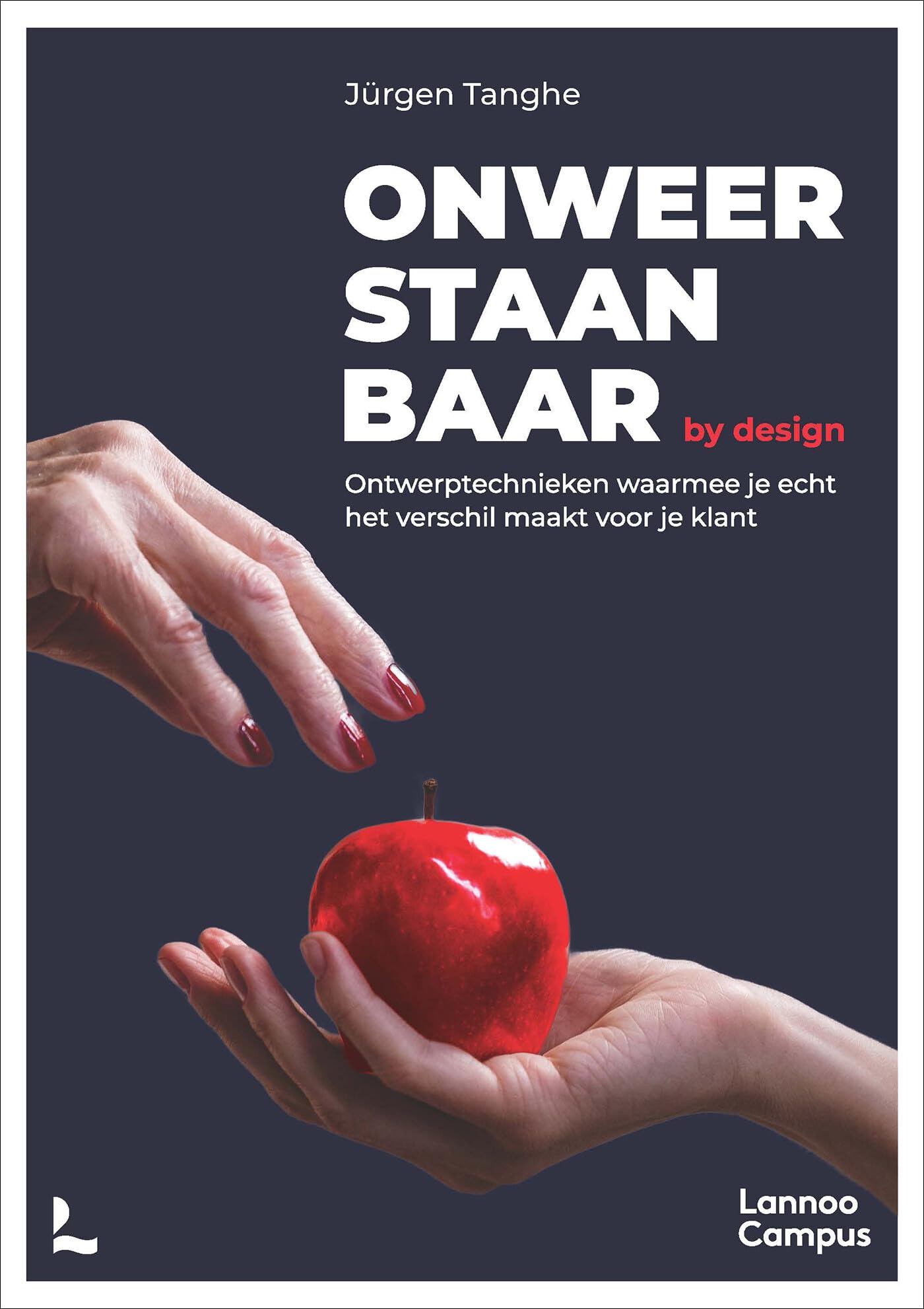 Onweerstaanbaar by design: Ontwerptechnieken waarmee je echt een verschil maakt voor je klant Business, Finance & Career