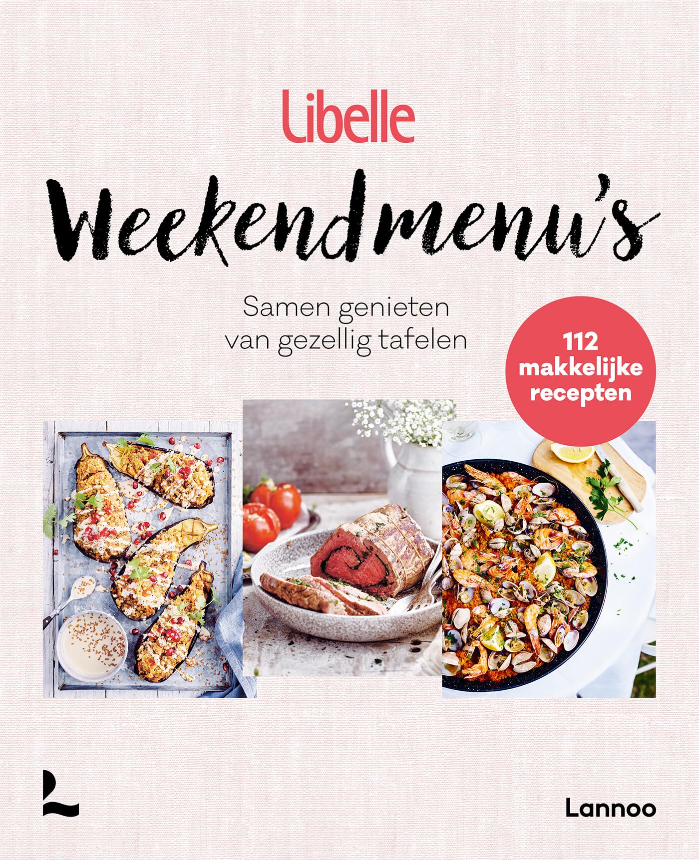 Libelle weekendmenu's: samen genieten van een gezellig tafelen book