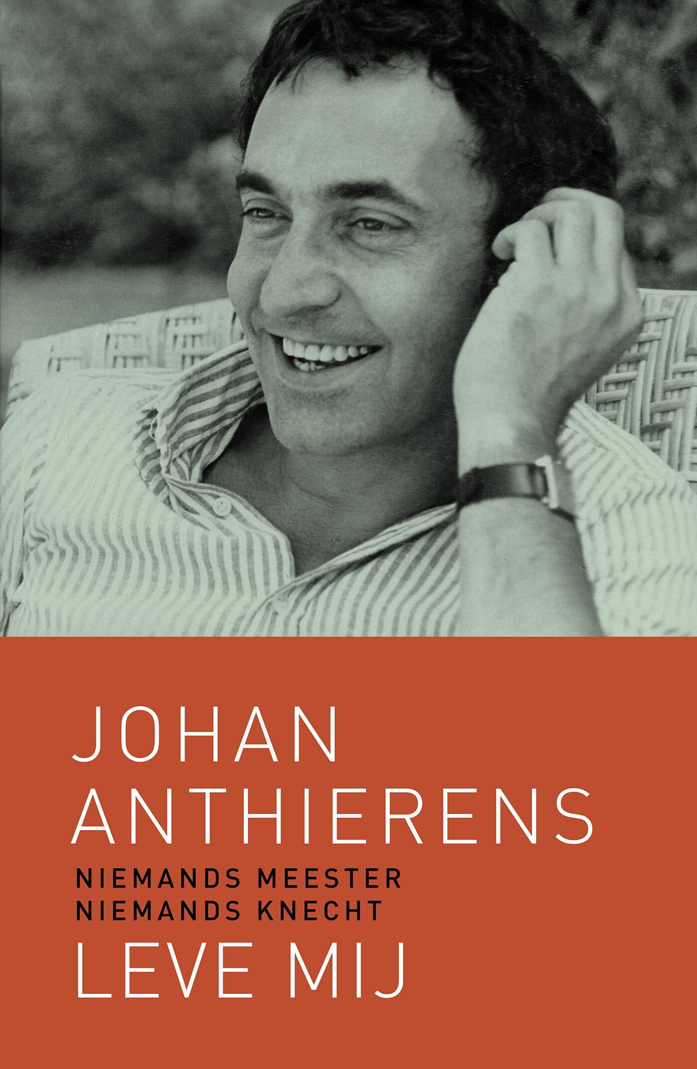 Niemands meester, niemands knecht: leve mij : autobiografische teksten book