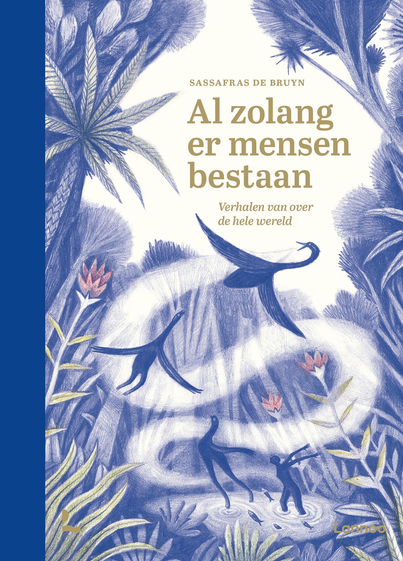 Al zolang er mensen bestaan: verhalen van over de hele wereld book