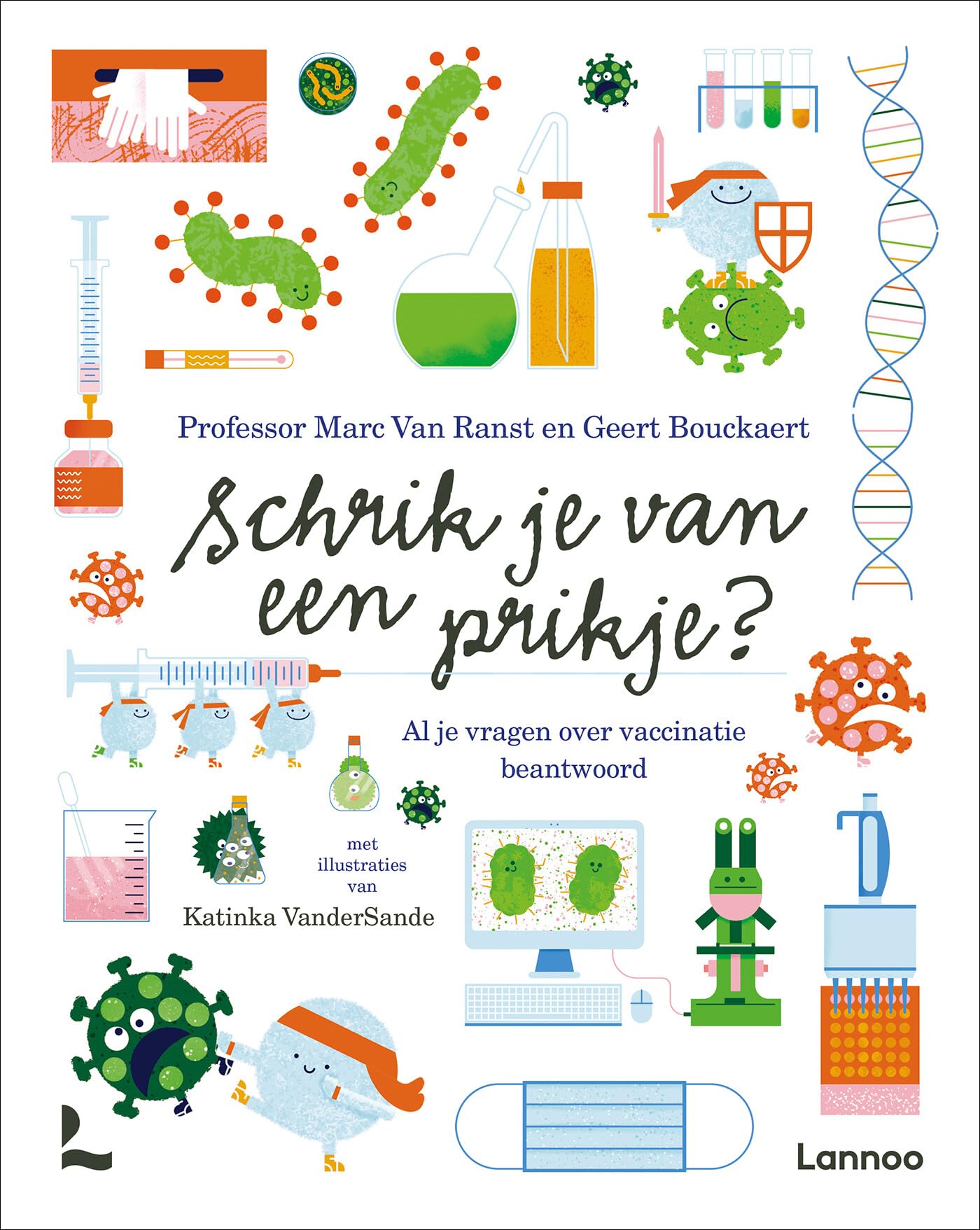 Schrik je van een prikje?: al je vragen over vaccinatie beantwoord book