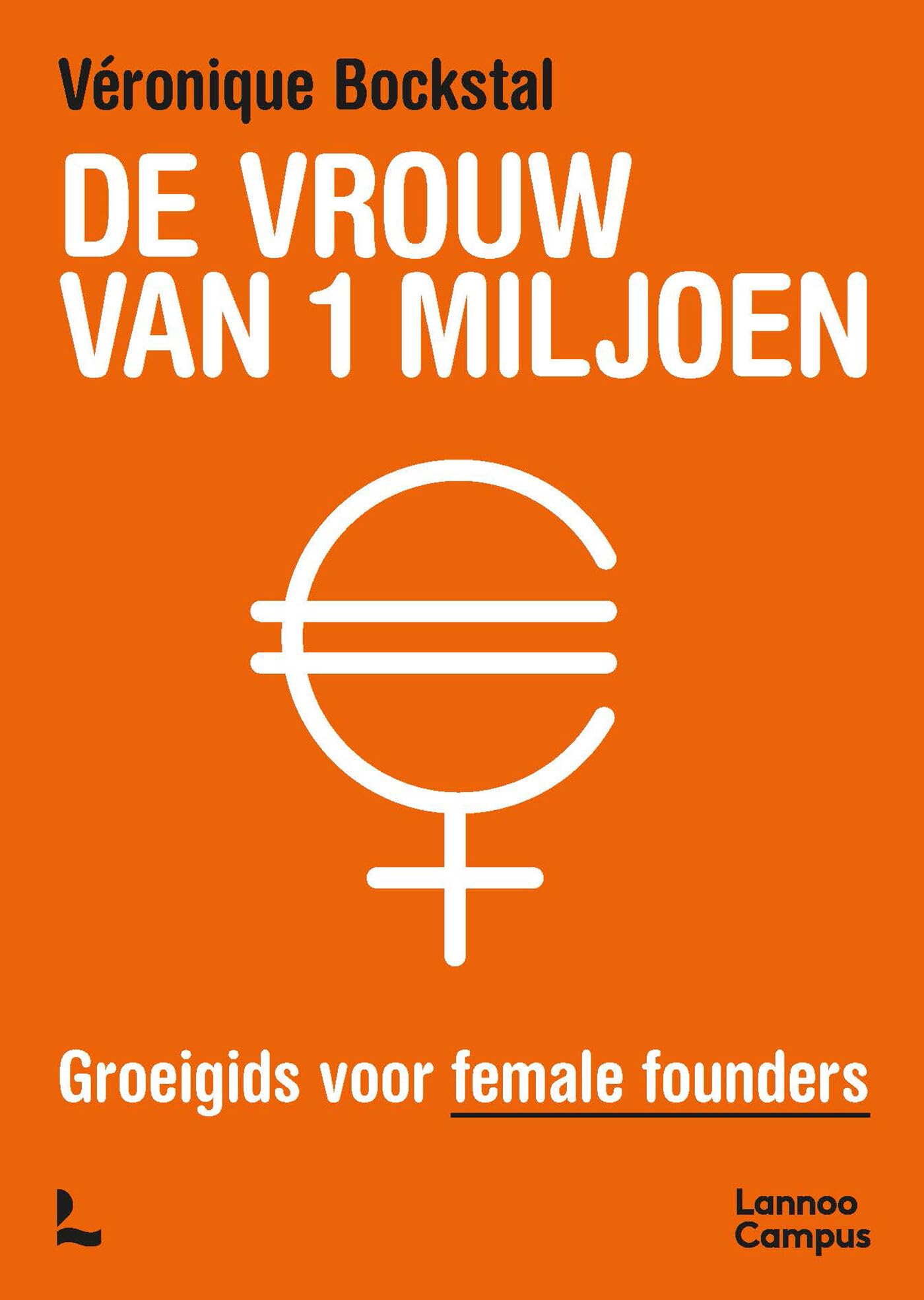De vrouw van 1 miljoen: groeigids voor female founders book