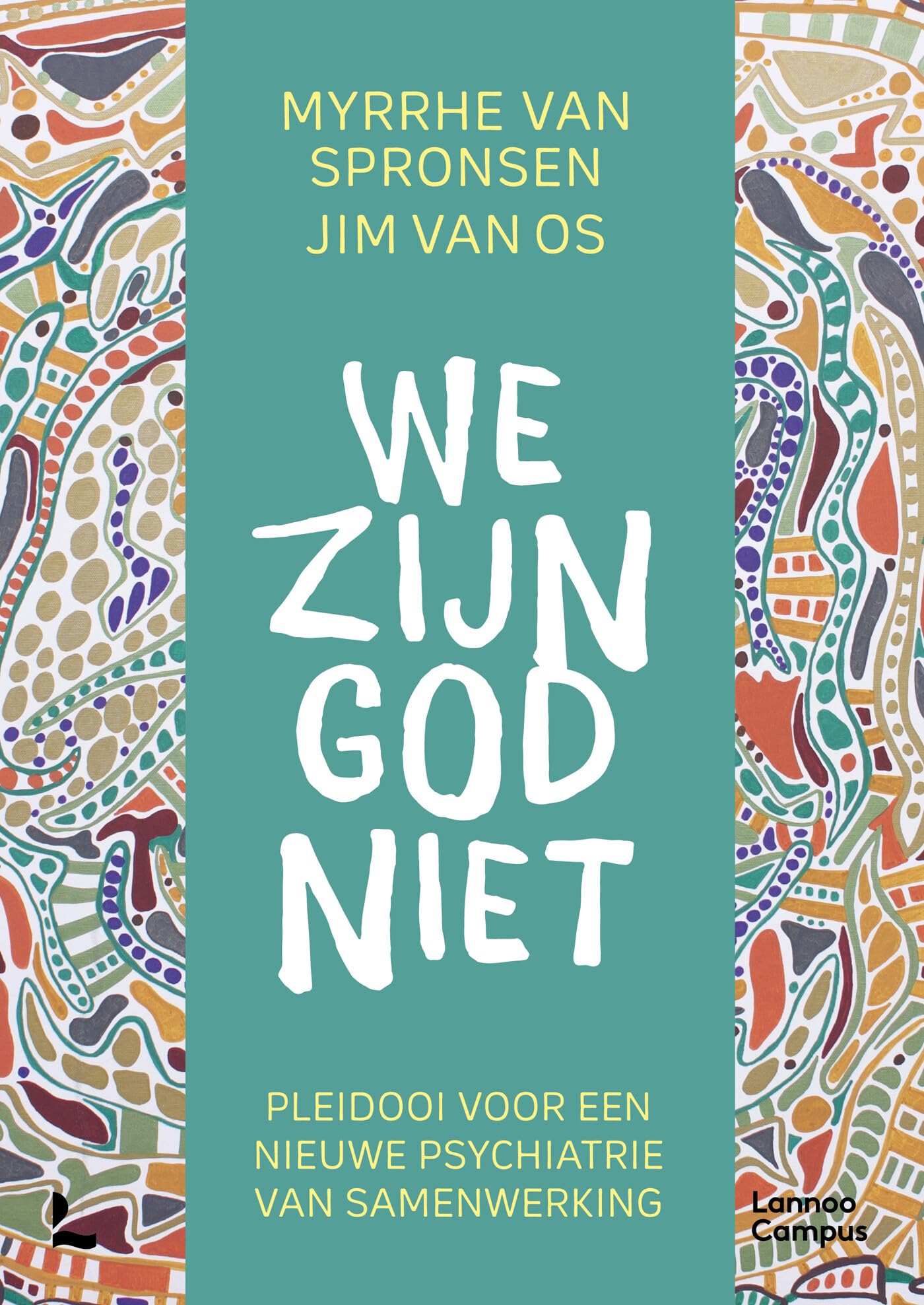 We zijn God niet: pleidooi voor een nieuwe psychiatrie van samenwerking Medicine