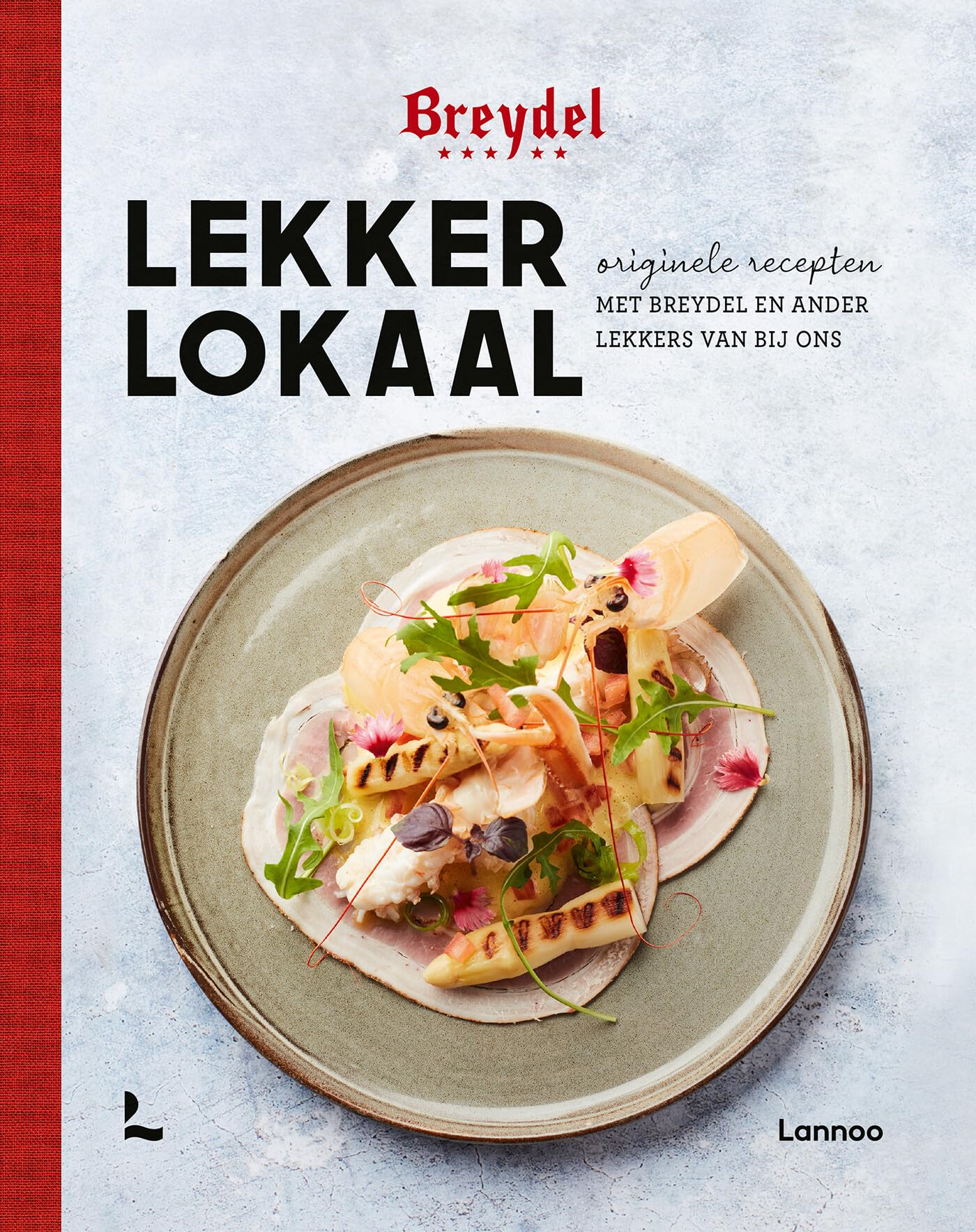 Lekker lokaal: originele recepten met Breydel en ander lekkers van bij ons book