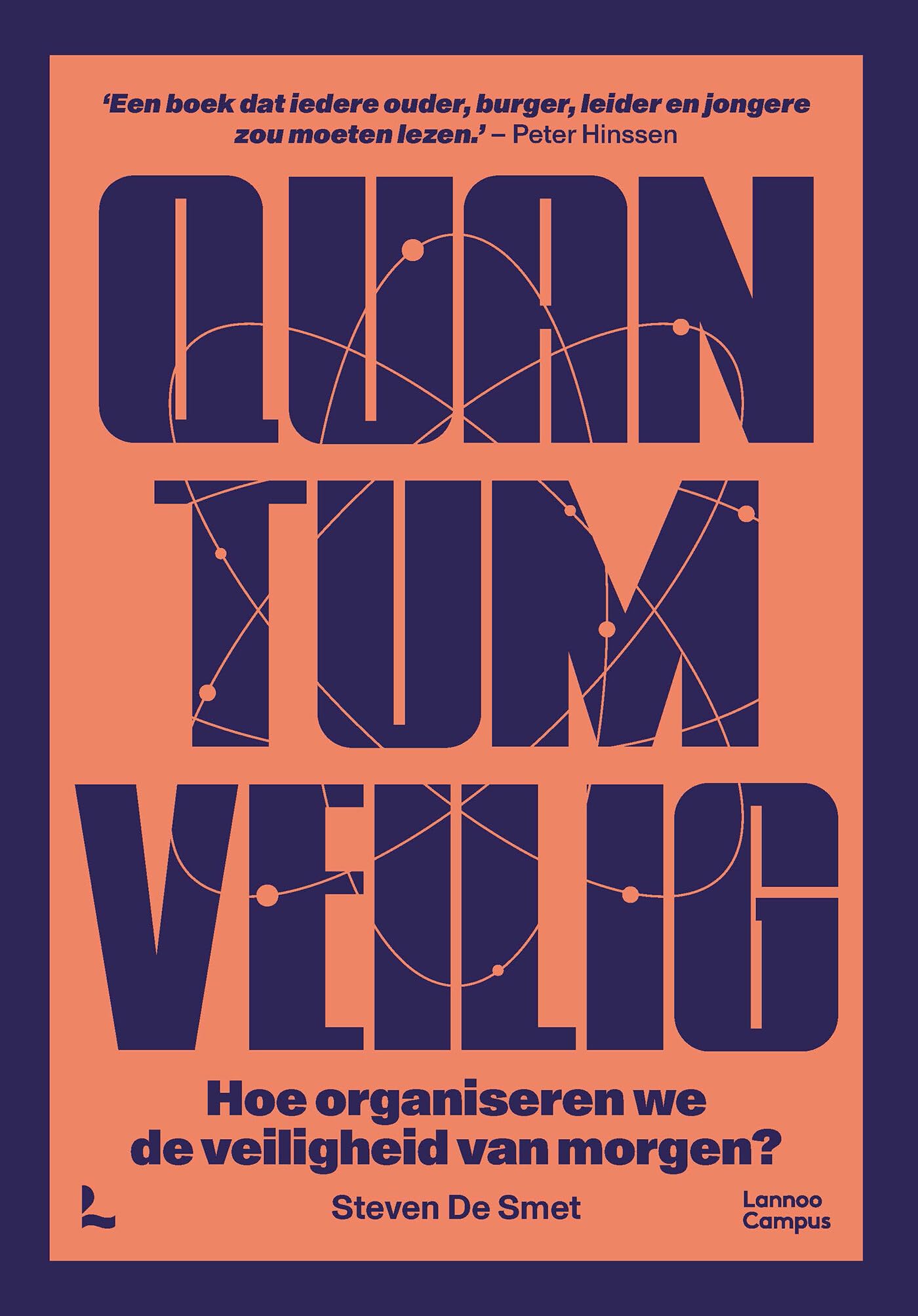 Quantumveilig: hoe organiseren we de veiligheid van morgen? book