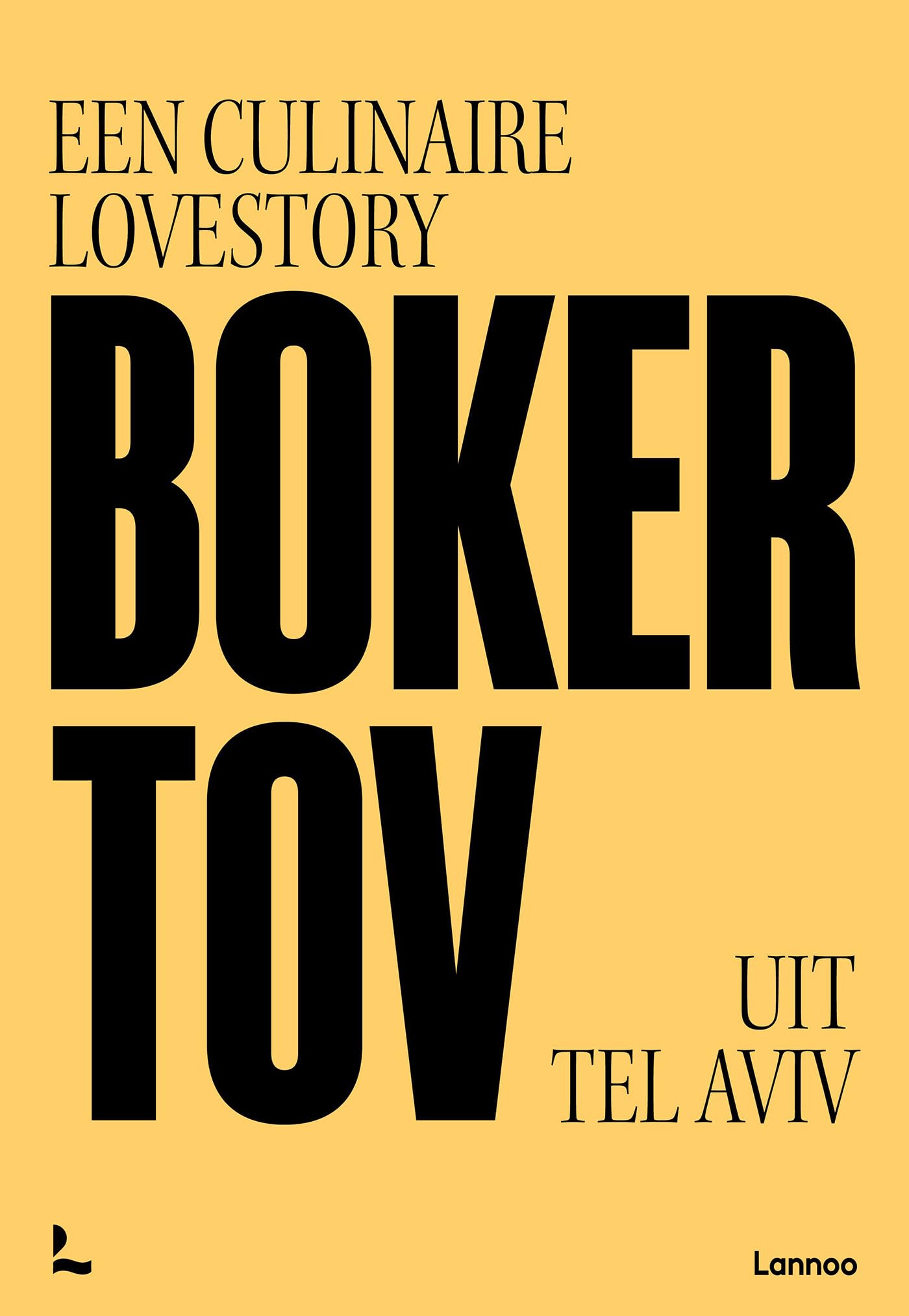 Boker tov: een culinaire lovestory uit Tel Aviv book