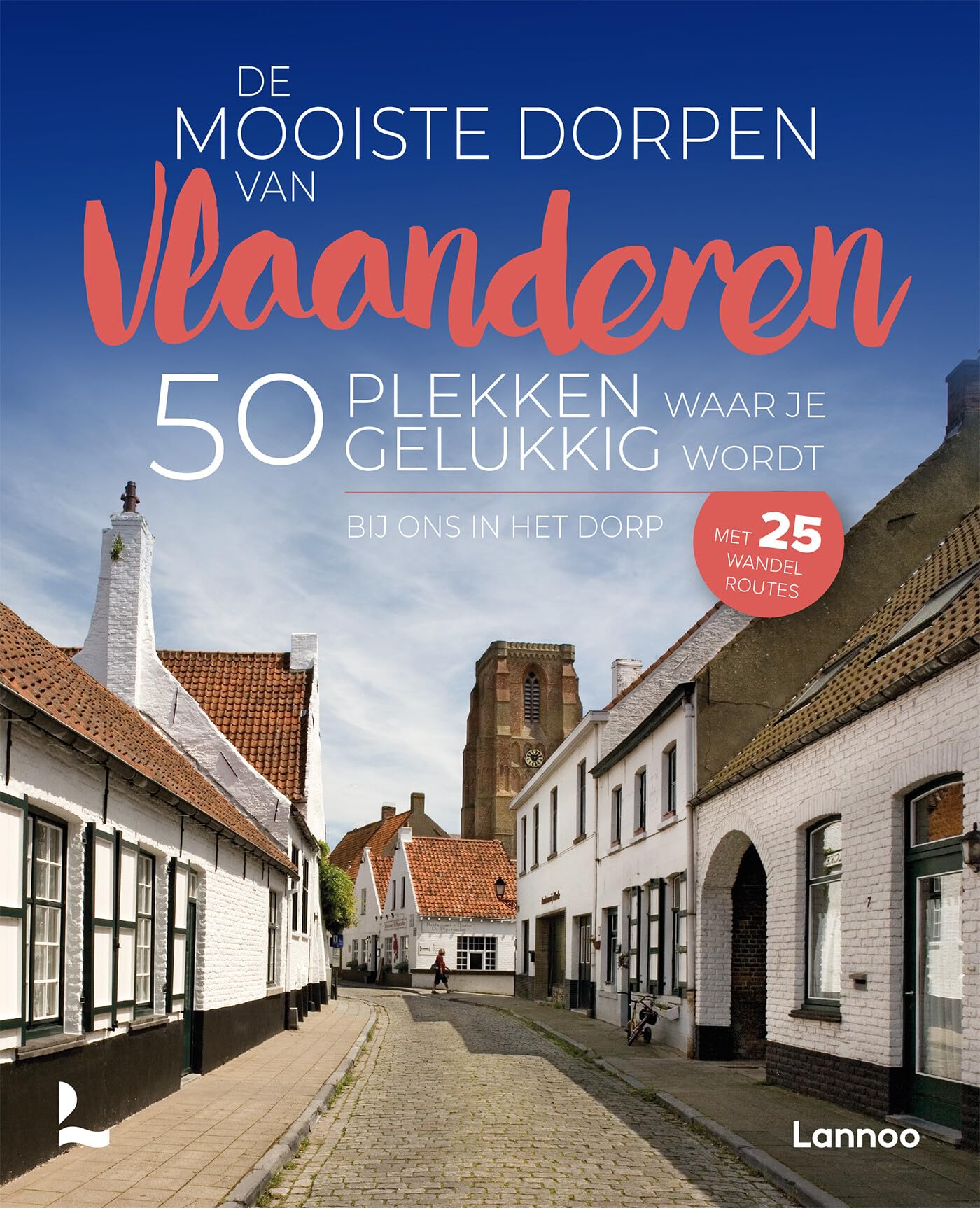 Bij ons in het dorp: 50 plekken waar je gelukkig wordt book