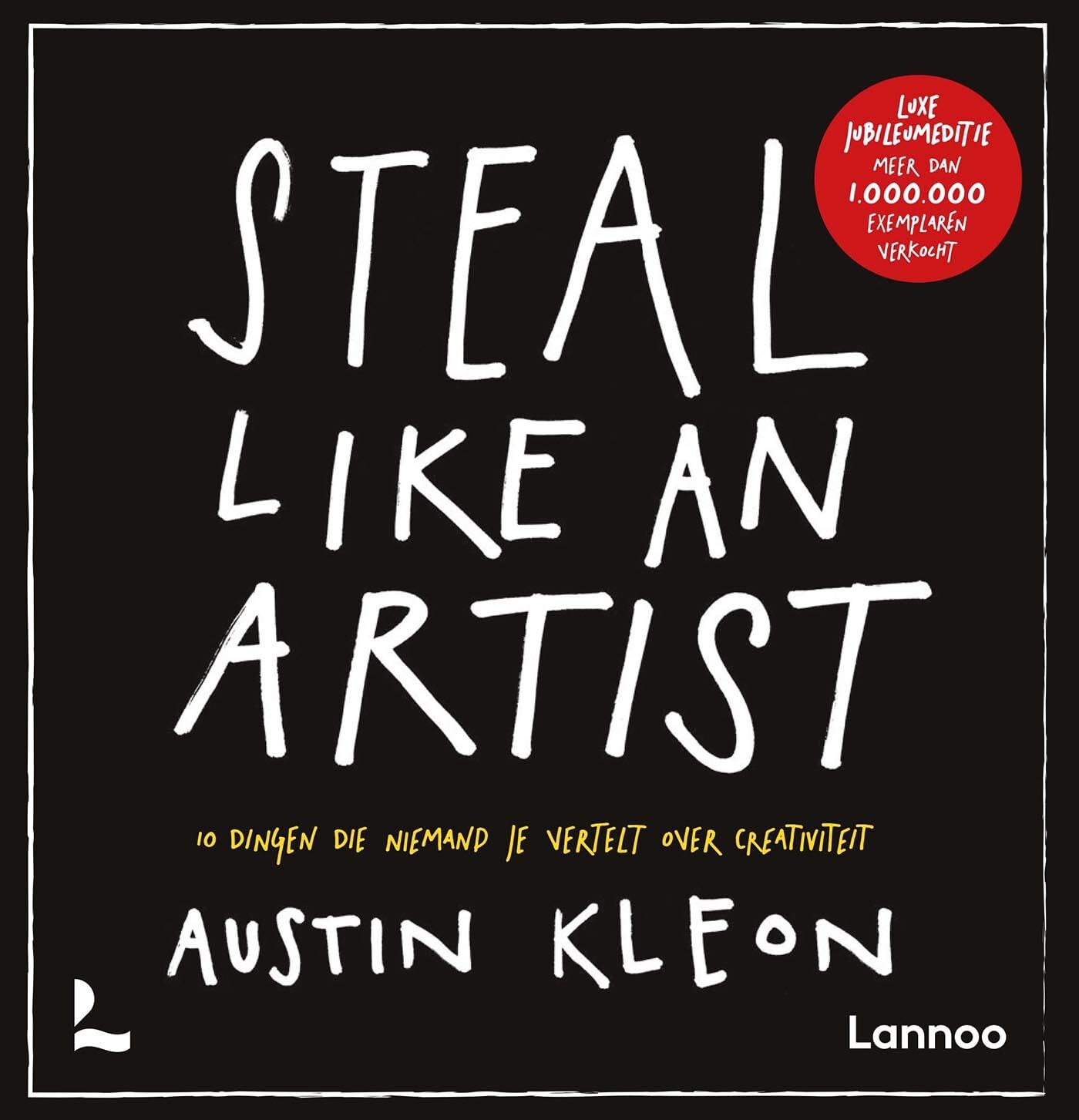 Steal like an artist: 10 dingen die niemand je vertelt over creativiteit book