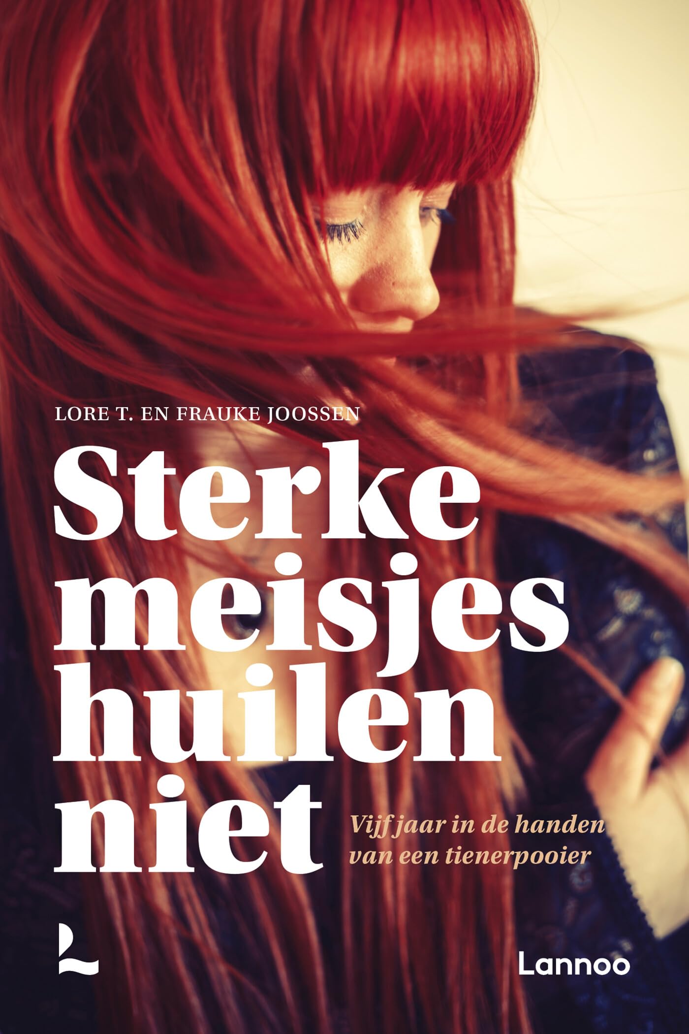 Sterke meisjes huilen niet: vijf jaar in handen van een tienerpooier book