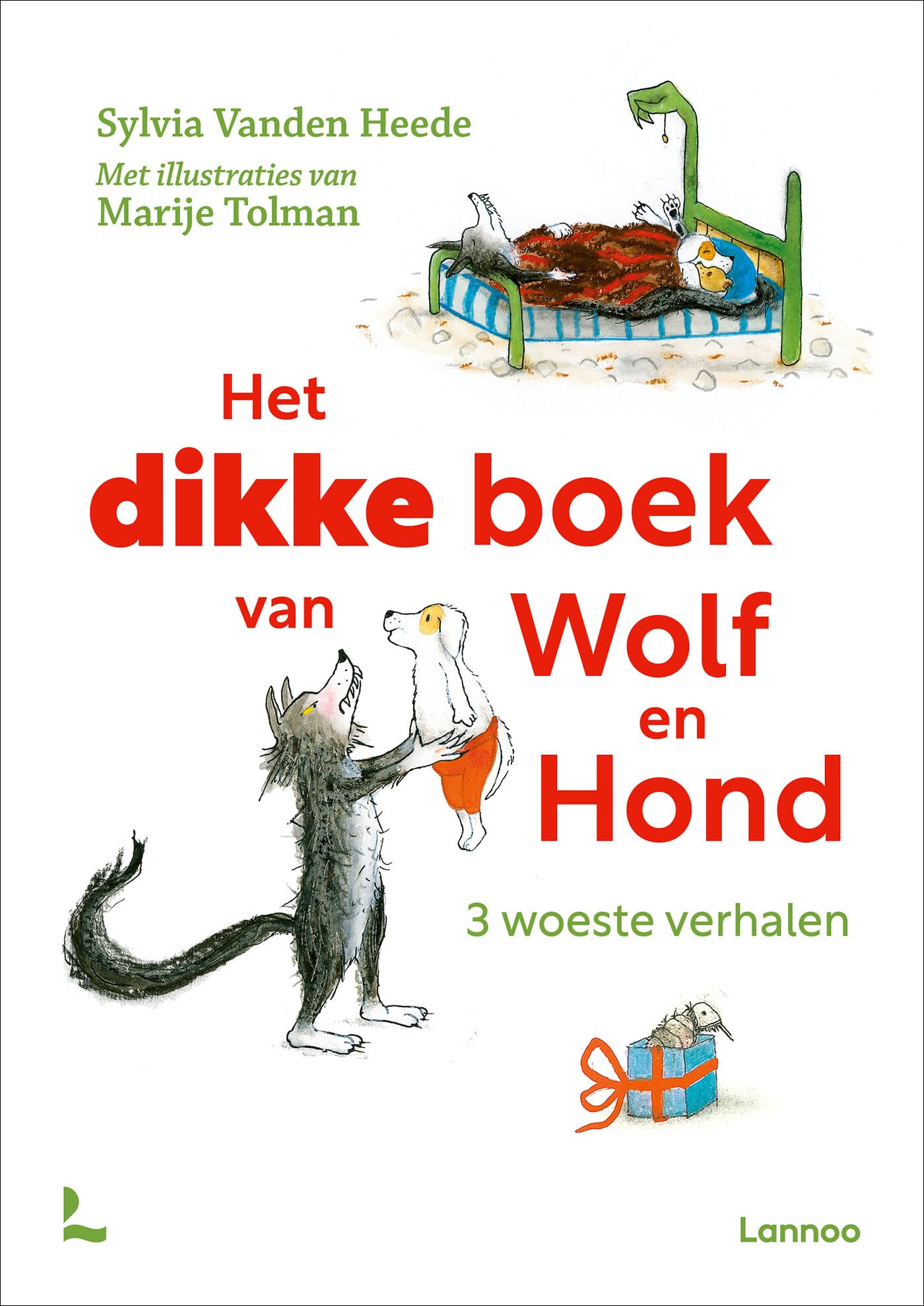 Het dikke boek van Wolf en Hond: 3 woeste verhalen book