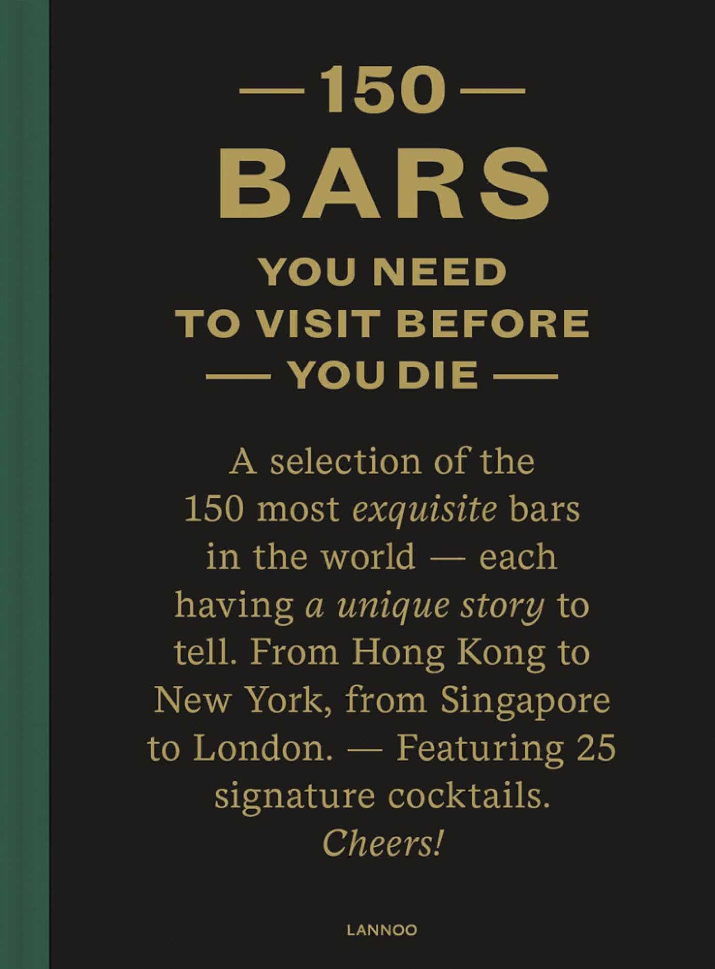 150 Bars You Need to Visit Before You Die: Revised edition Leisure, Home & Garden