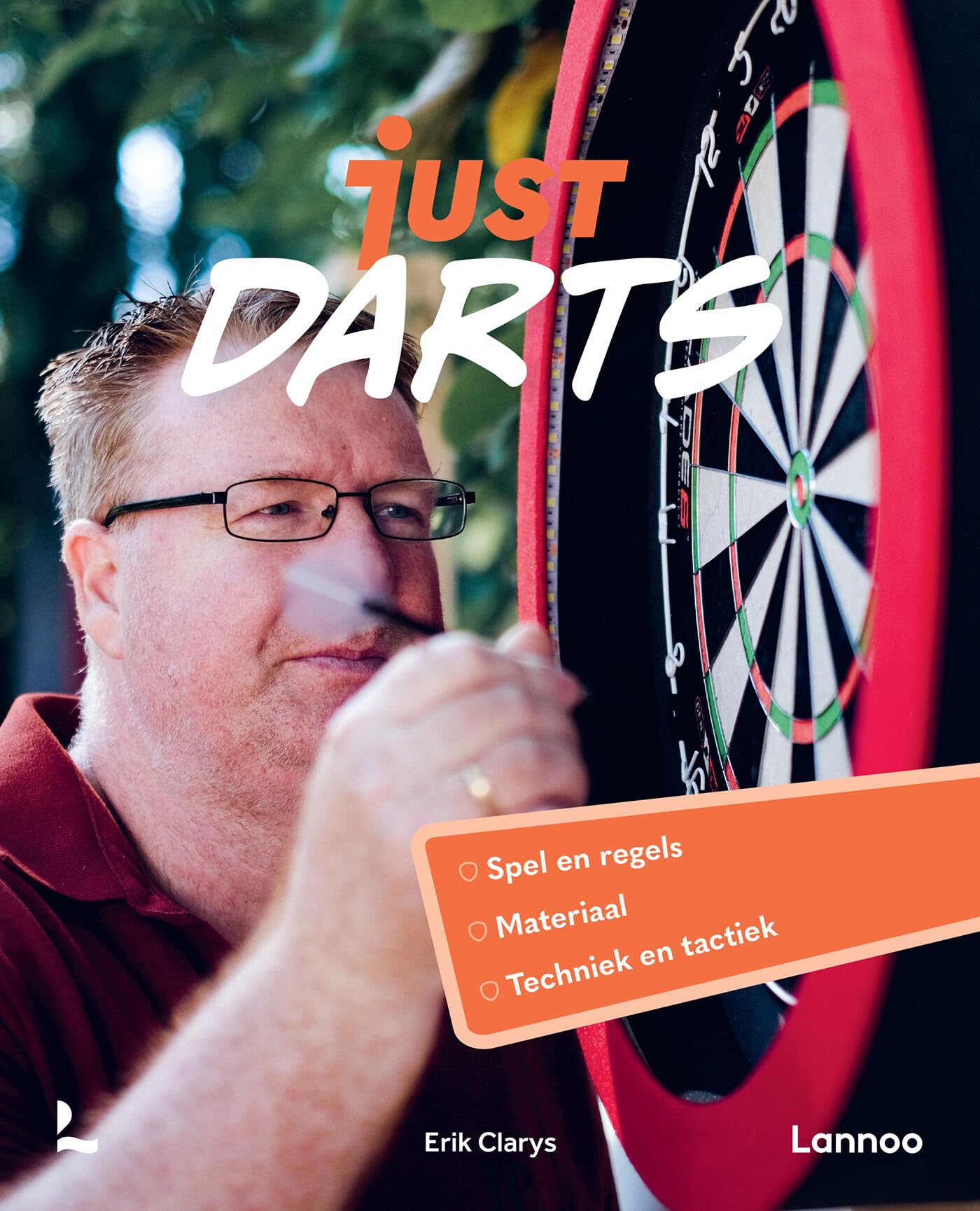 Just darts: spel en regels, materiaal, techniek en tactiek book