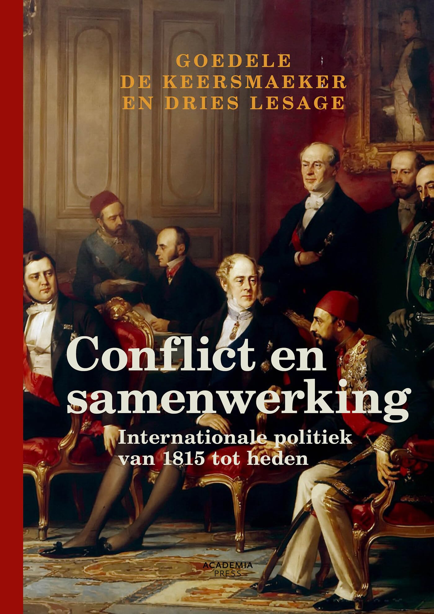 Conflict en samenwerking: internationale politiek van 1815 tot heden book