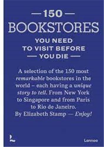 150 Bookstores you need to visit before you die Media & Communication