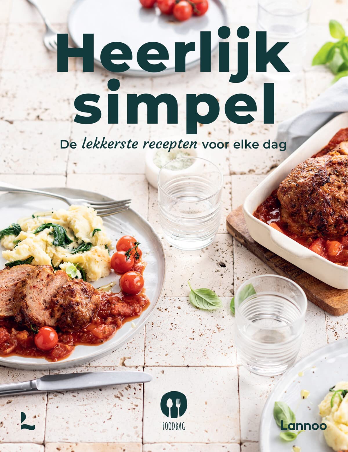 Heerlijk simpel: de lekkerste recepten voor elke dag Leisure, Home & Garden