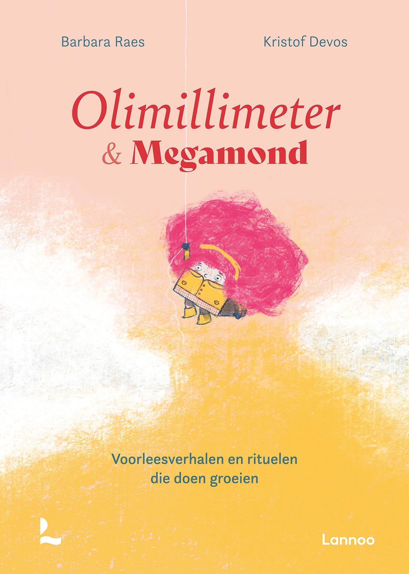 Olimillimeter en Megamond: voorleesverhalen en rituelen die doen groeien book