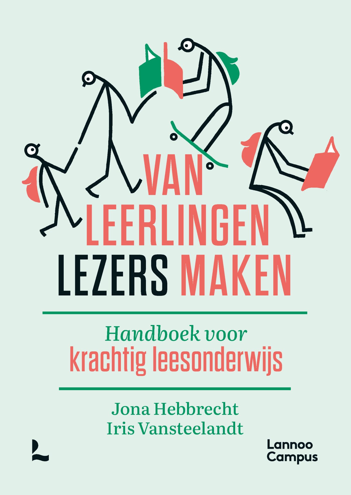 Van leerlingen lezers maken: handboek voor krachtig leesonderwijs book