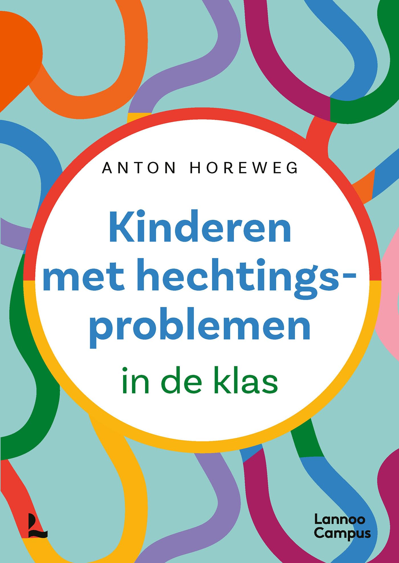 Kinderen met hechtingsproblemen: in de klas book