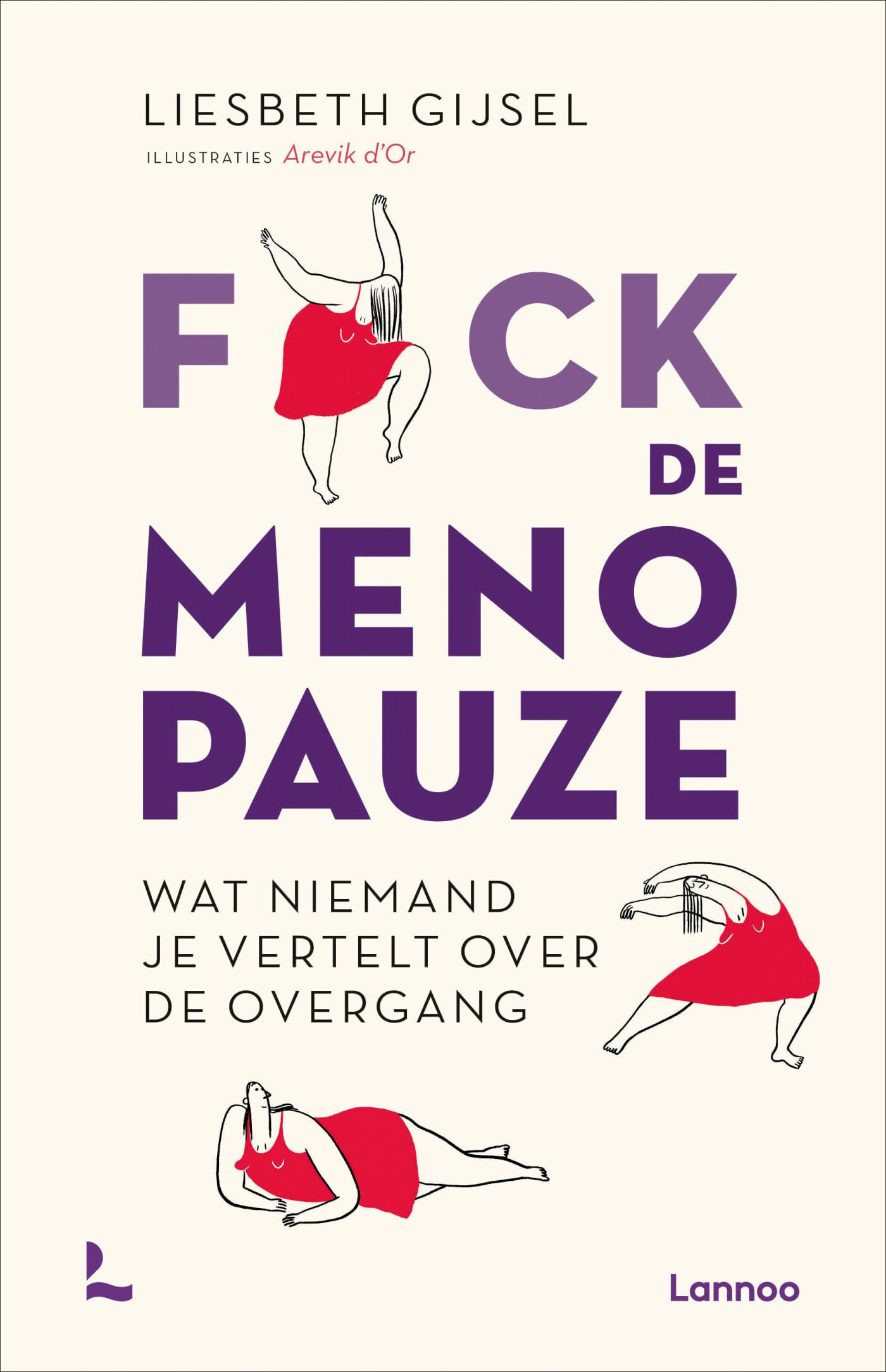 F*ck de menopauze: wat niemand je vertelt over de overgang book