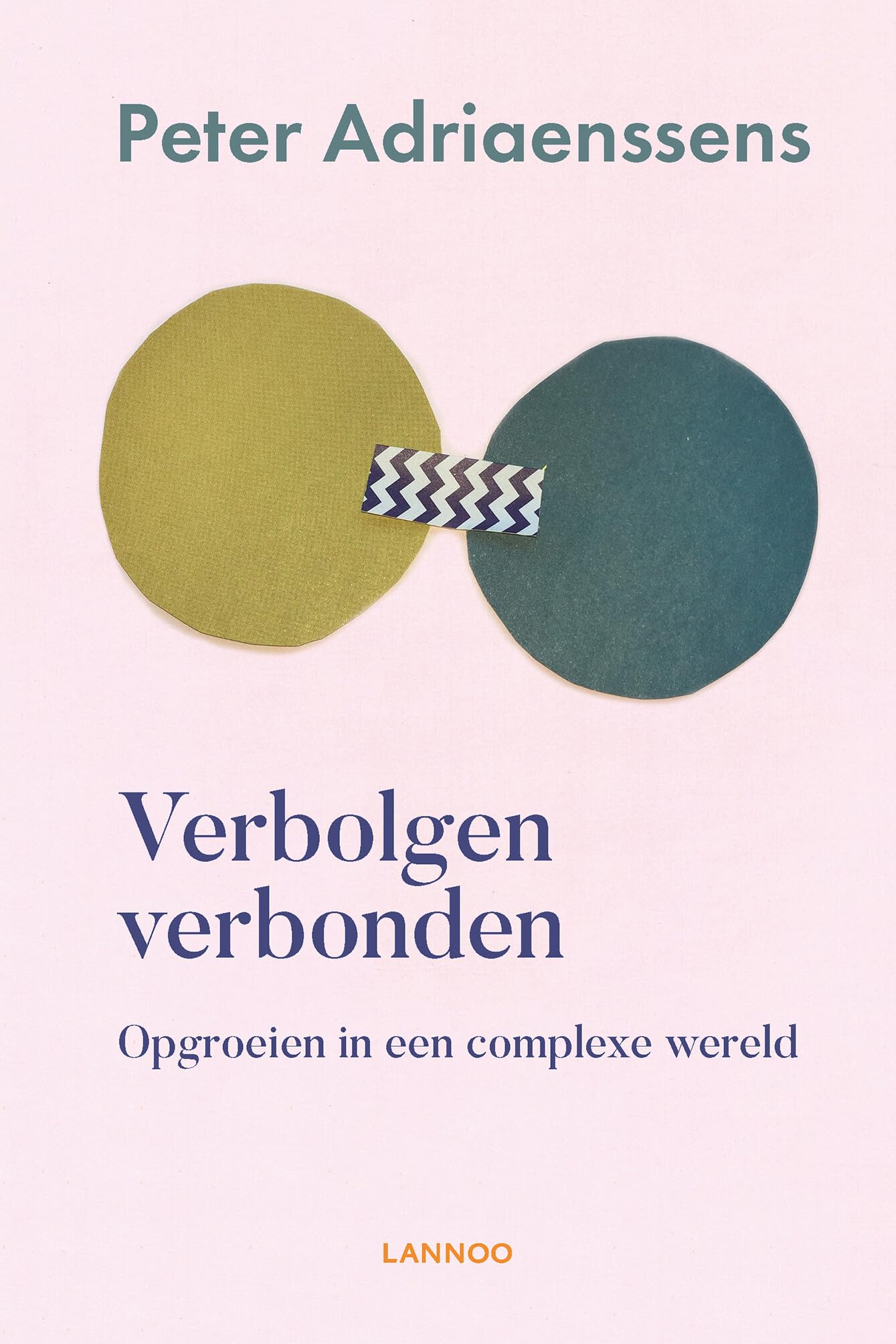Verbolgen verbonden: Opgroeien in een complexe wereld book