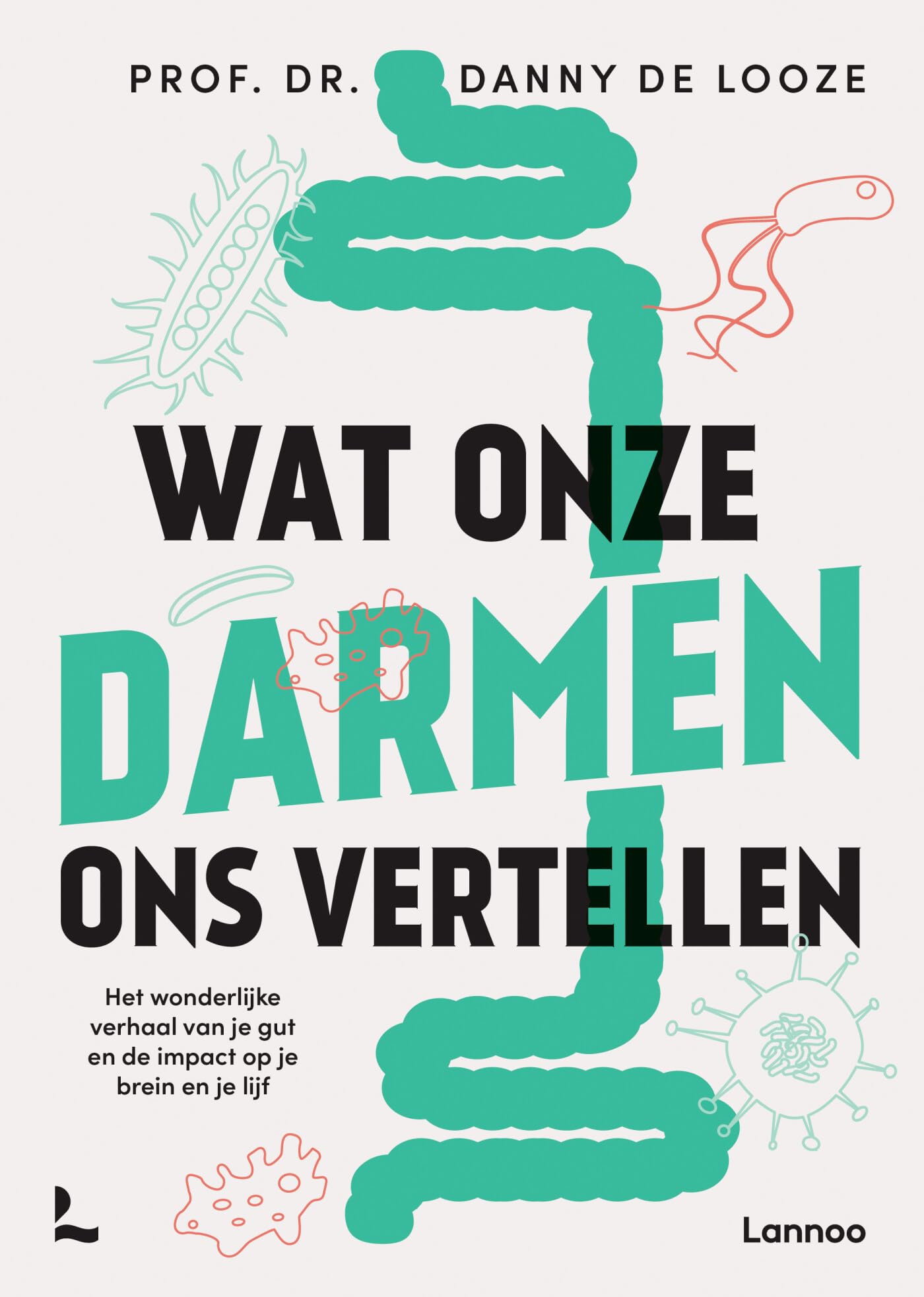 Wat onze darmen ons vertellen: het wonderlijke verhaal van je gut en de impact op je brein en je lijf Medicine