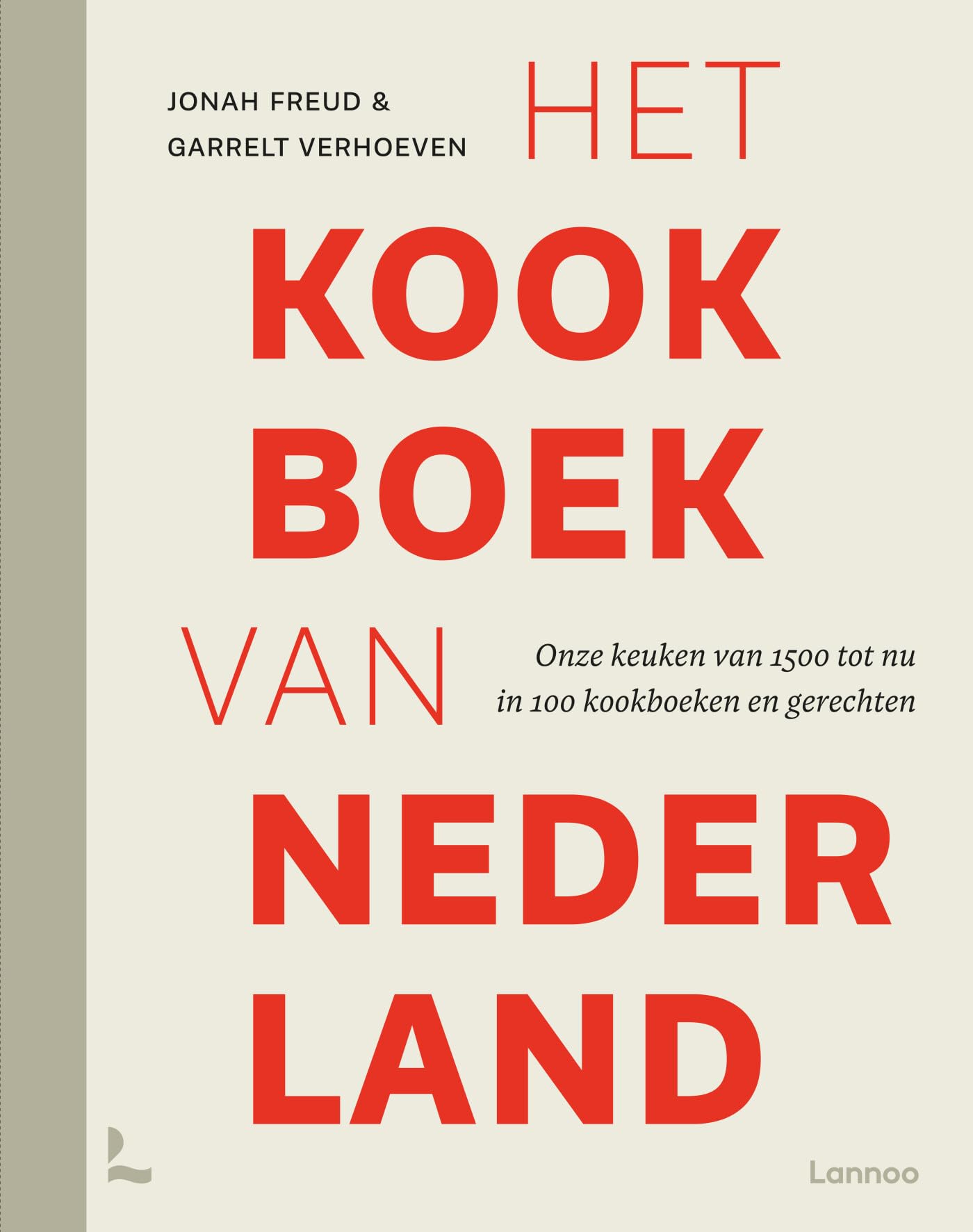 Het kookboek van Nederland: onze keuken van 1500 tot nu in 100 kookboeken en gerechten Leisure, Home & Garden