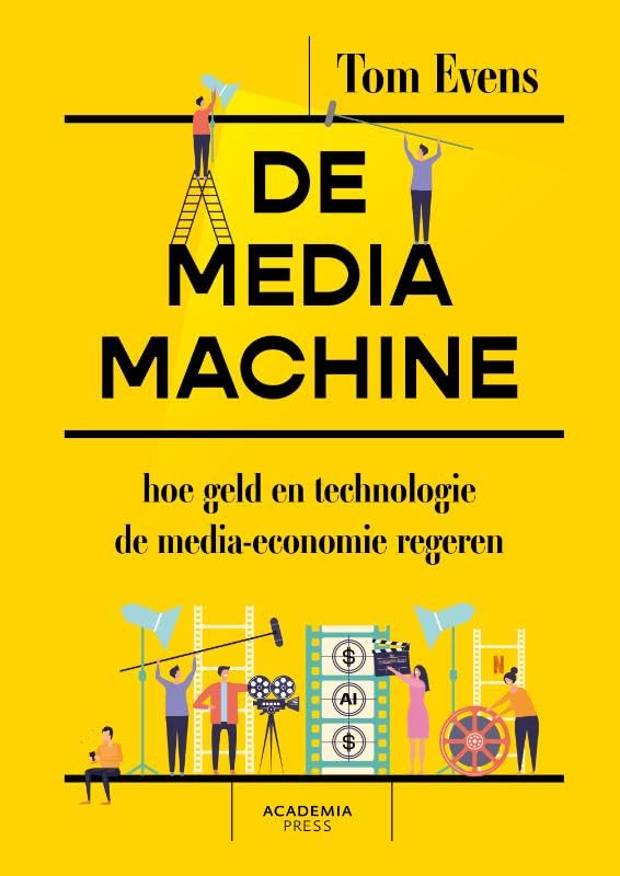De mediamachine: hoe geld en technologie de media-economie regeren book