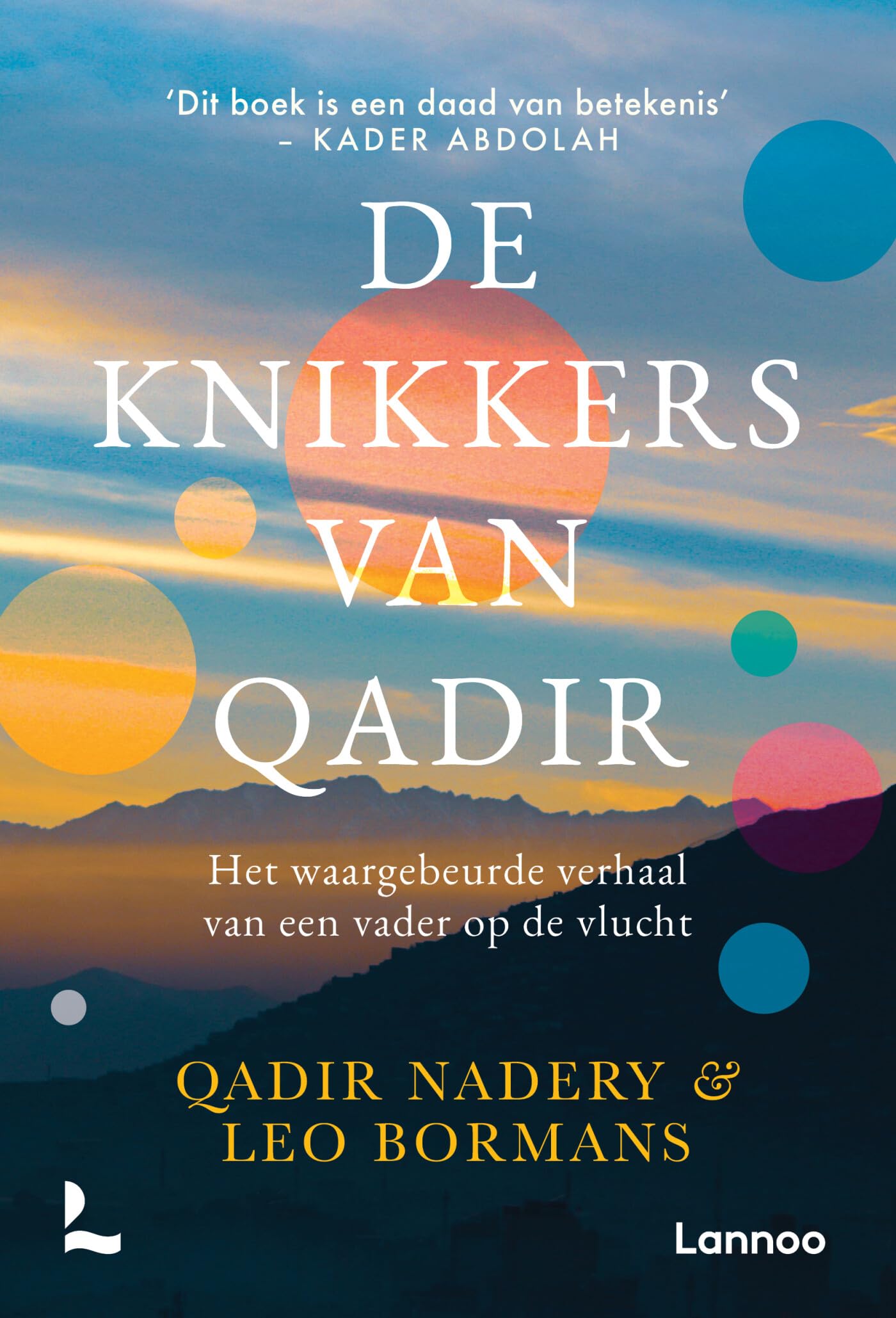 De knikkers van Qadir: het waargebeurde verhaal van een vader op de vlucht book