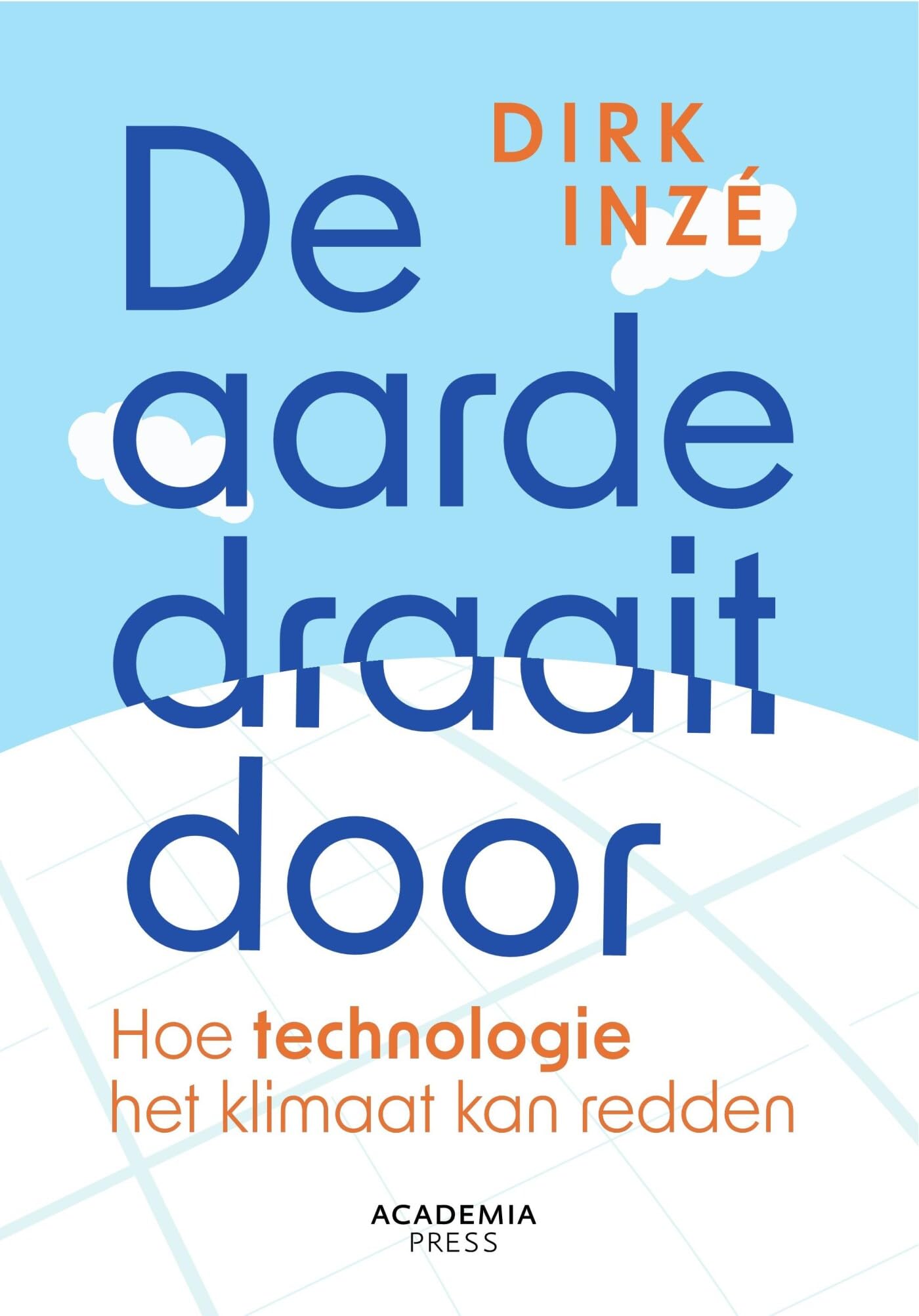 De aarde draait door: hoe technologie het klimaat kan redden book