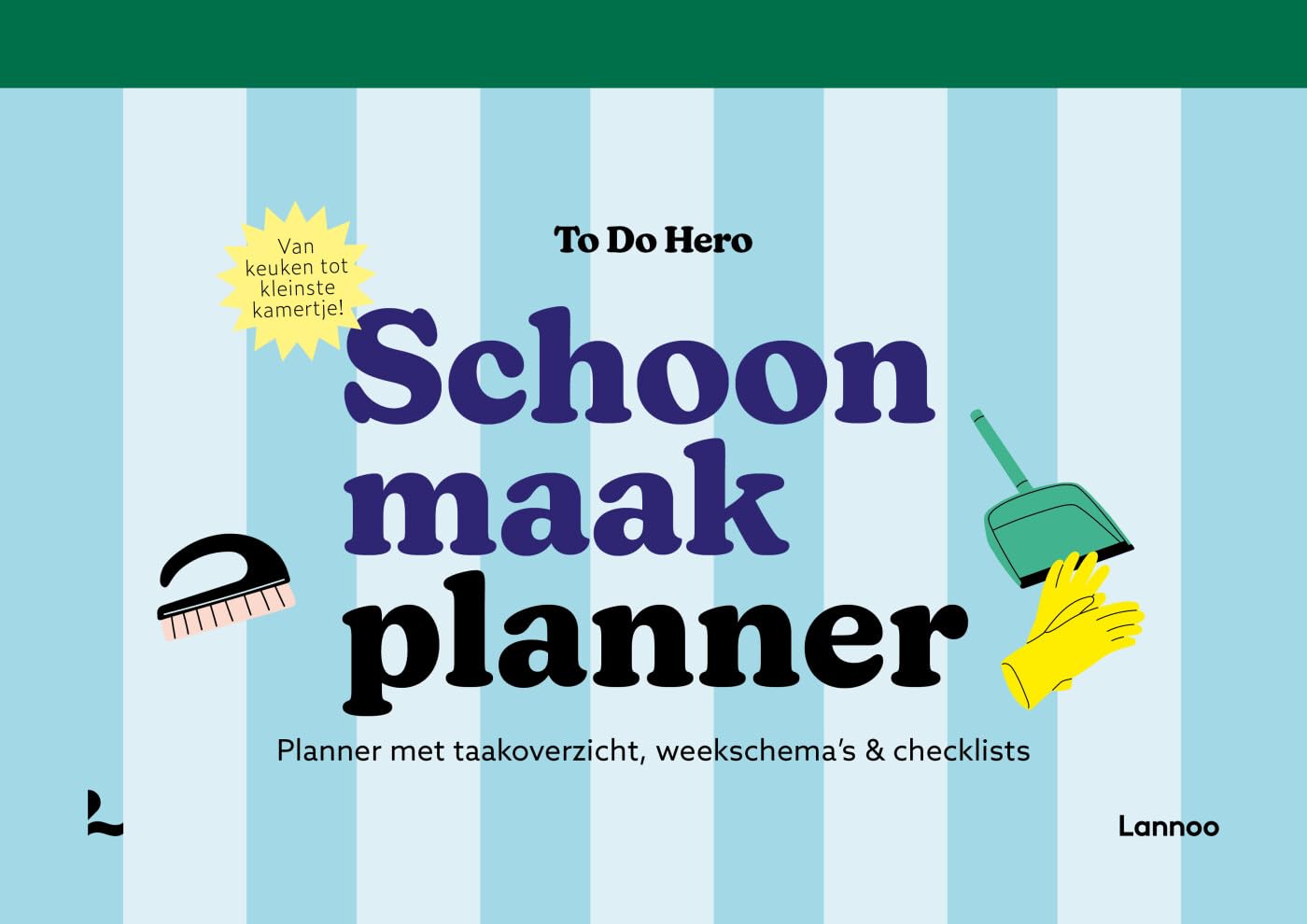 To Do Hero: Schoonmaakplanner: Planner met taakoverzicht, weekschema's & checklists book