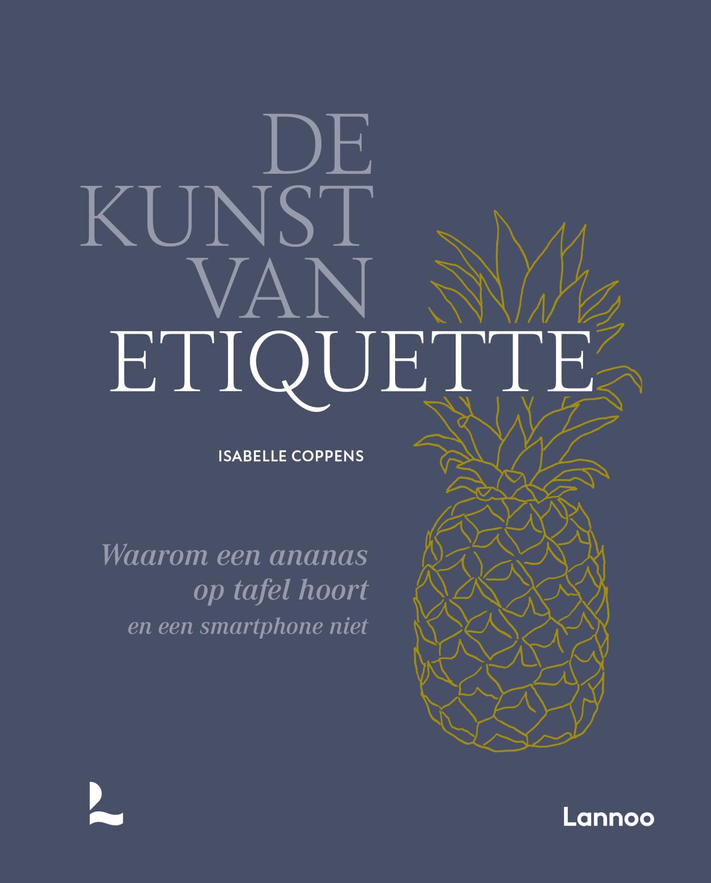 De kunst van etiquette: waarom een ananas op tafel hoort en een smartphone niet Leisure, Home & Garden