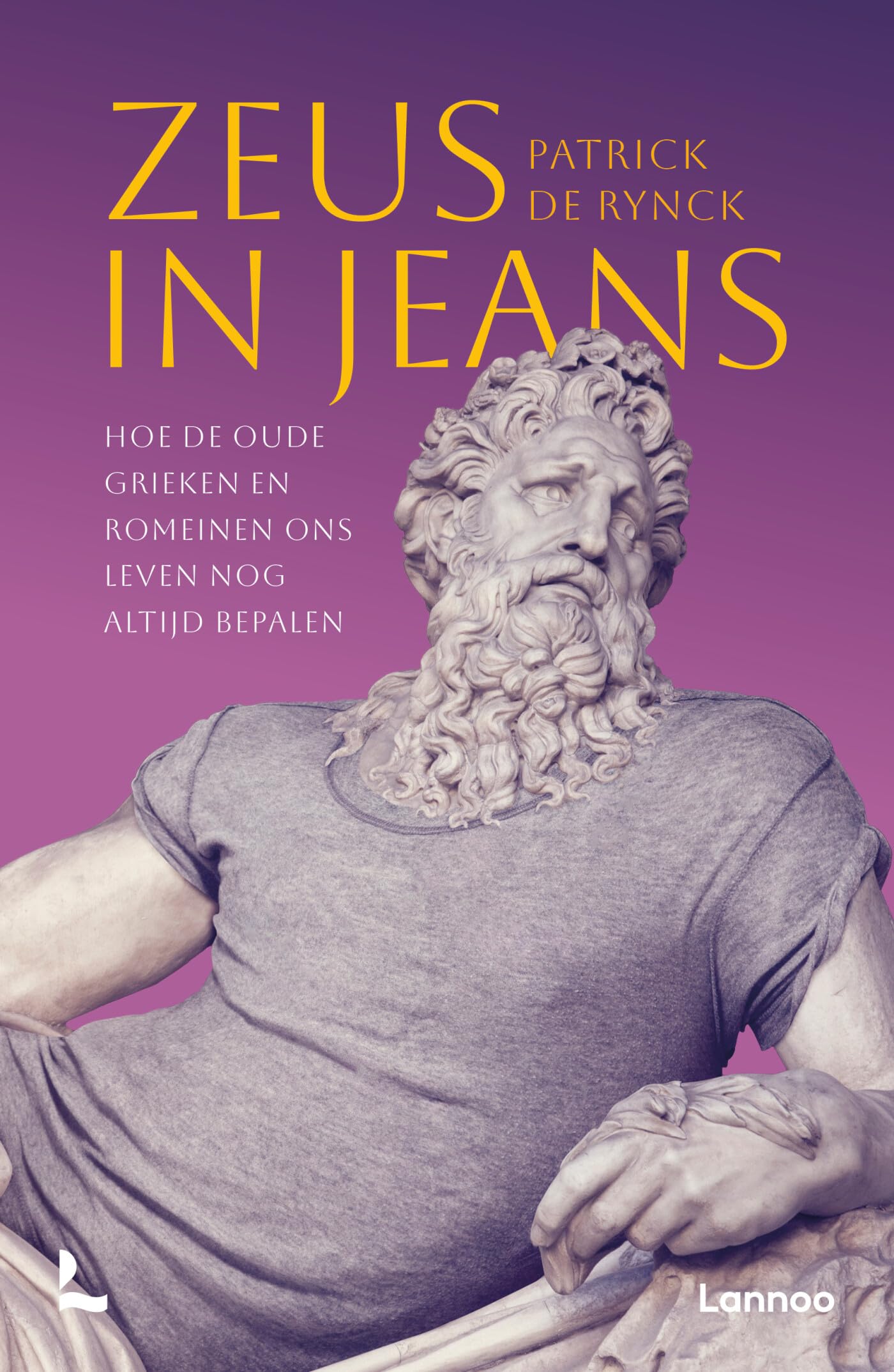 Zeus in jeans: hoe de oude Grieken en Romeinen ons leven nog altijd bepalen Philosophy