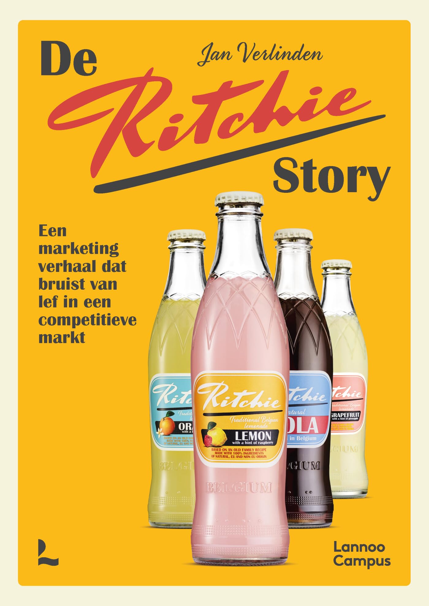 De Ritchie story: een marketing verhaal dat bruist van lef in een competitieve markt book