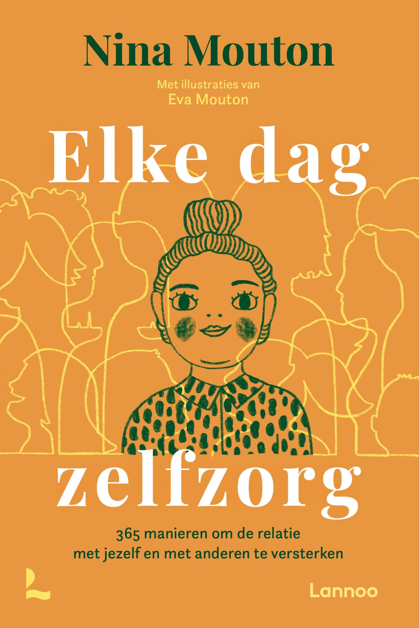 Elke dag zelfzorg: 365 manieren om de relatie met jezelf en met anderen te versterken Lifestyle