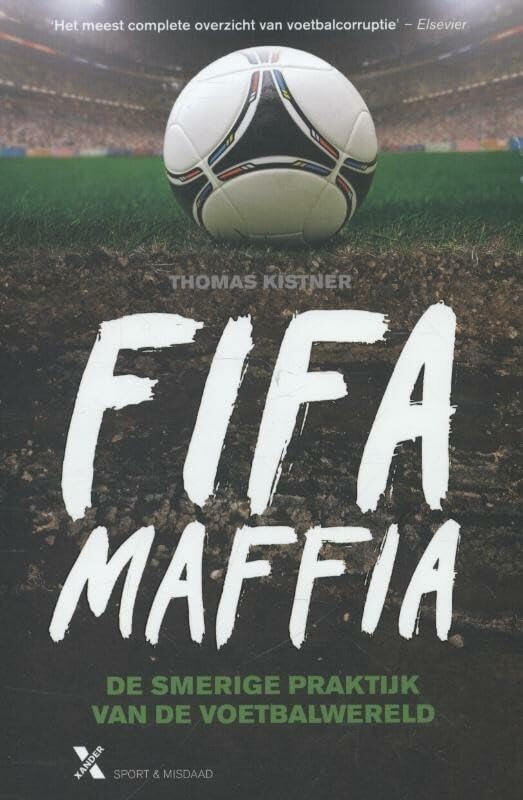 Fifa-maffia: de smerige praktijk van de voetbalwereld book