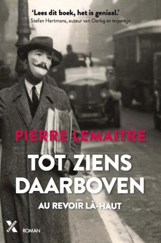 Tot ziens daarboven: Au revoir là-haut (Interbellum trilogie, 1) Contemporary literature
