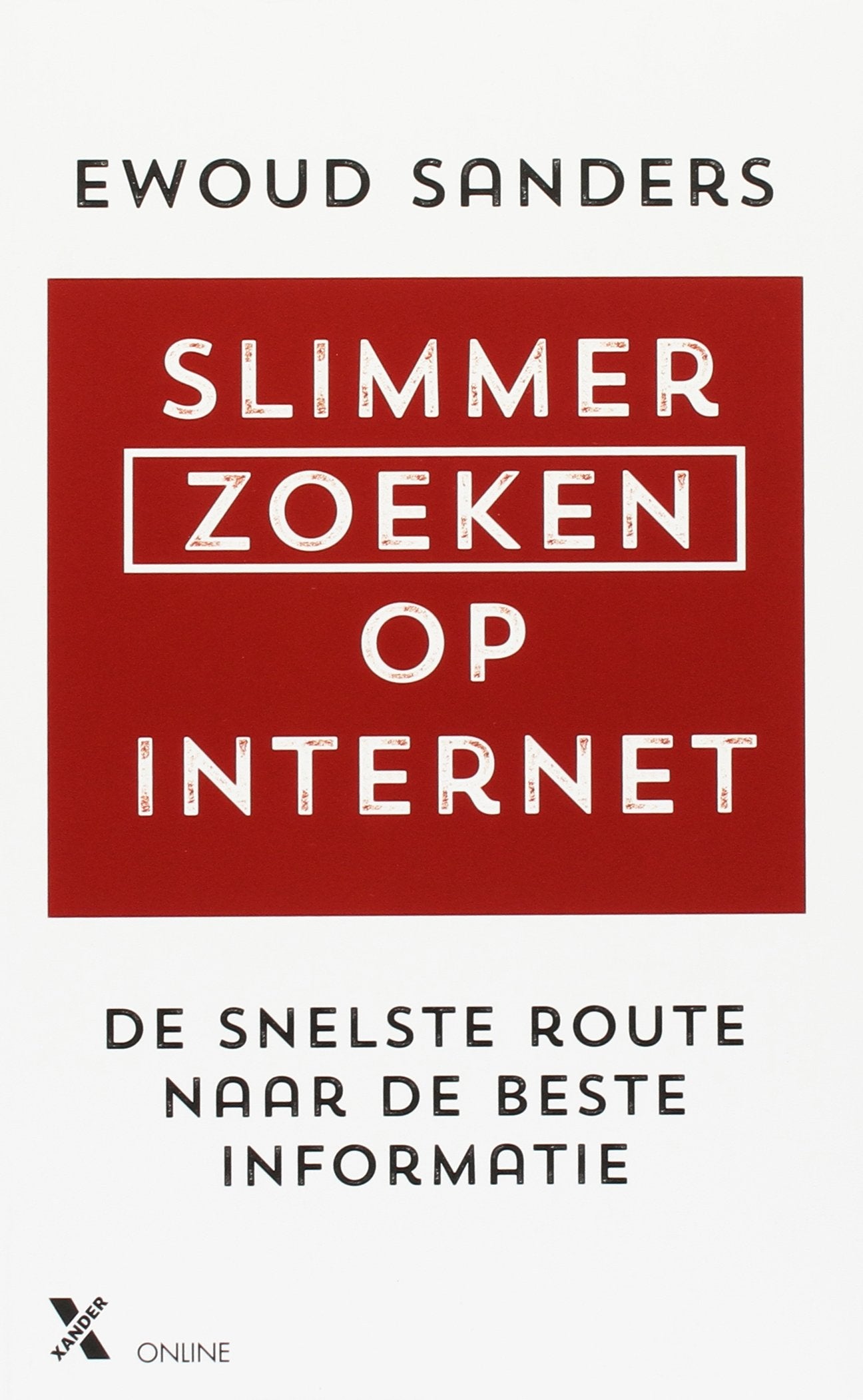Slimmer zoeken op internet: de snelste route naar de beste informatie book
