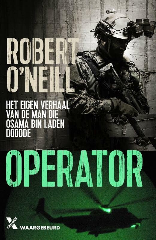 Operator: het bloedstollende verhaal van de man die Osama Bin Laden doodde book