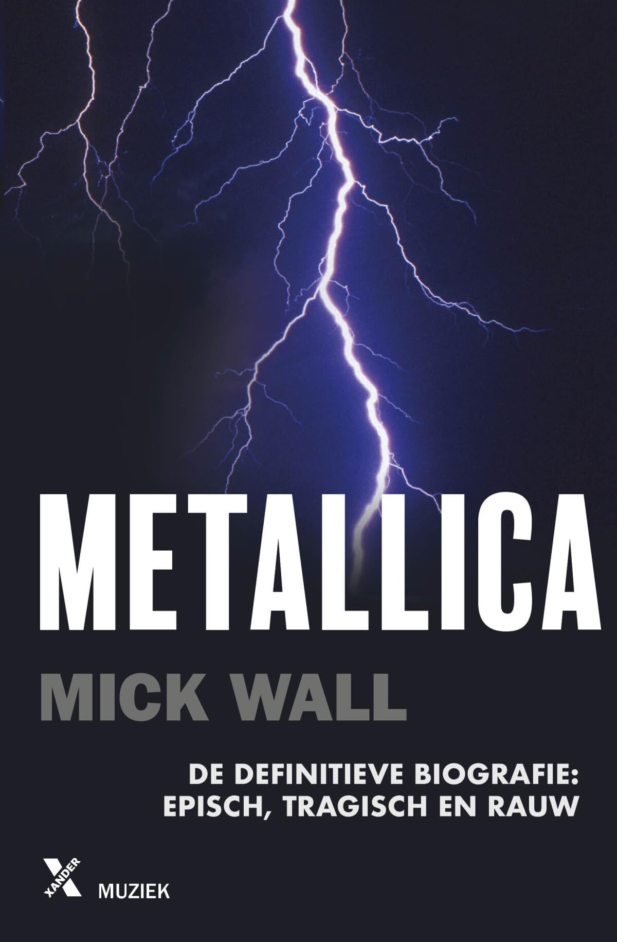 Metallica: de definitieve biografie : episch, tragisch en rauw book