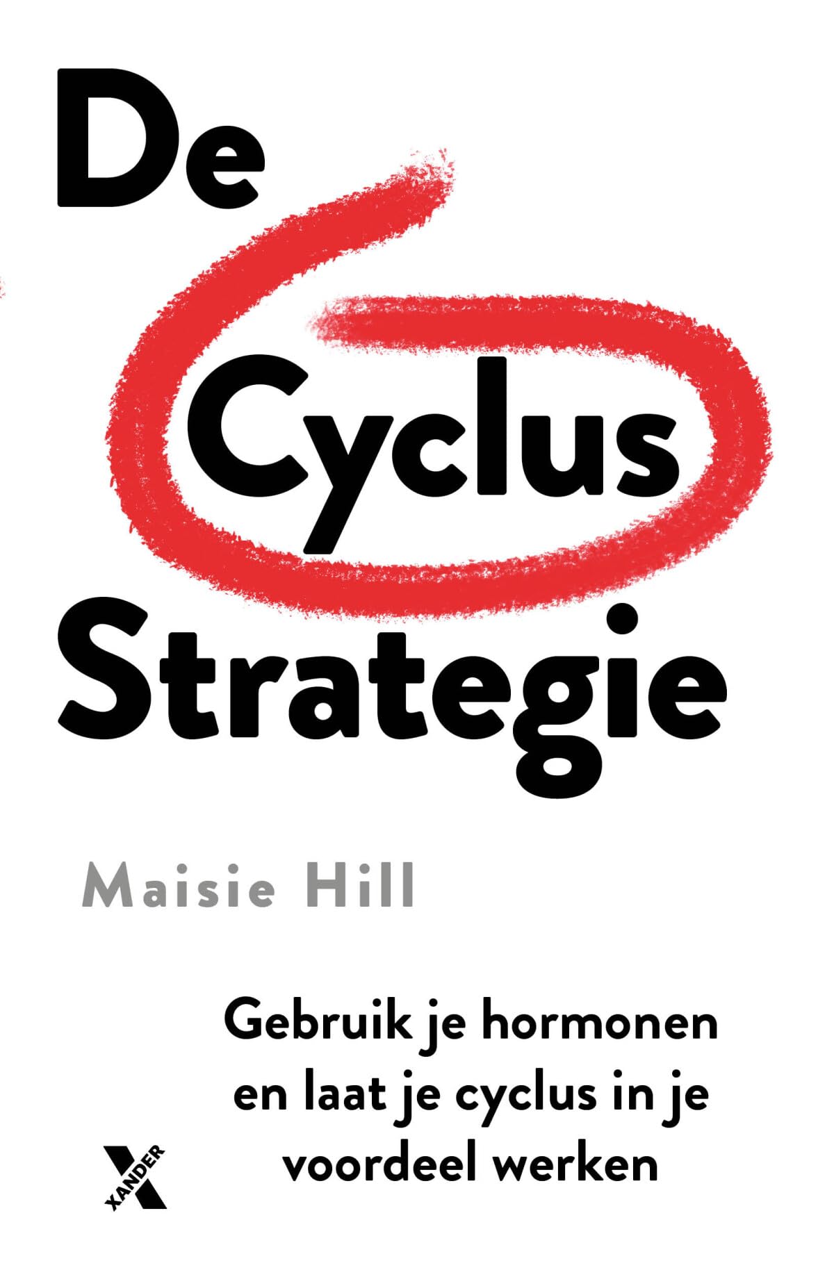 De cyclus strategie: gebruik je hormonen en laat je cyclus in je voordeel werken (Period Power, 1) Medicine