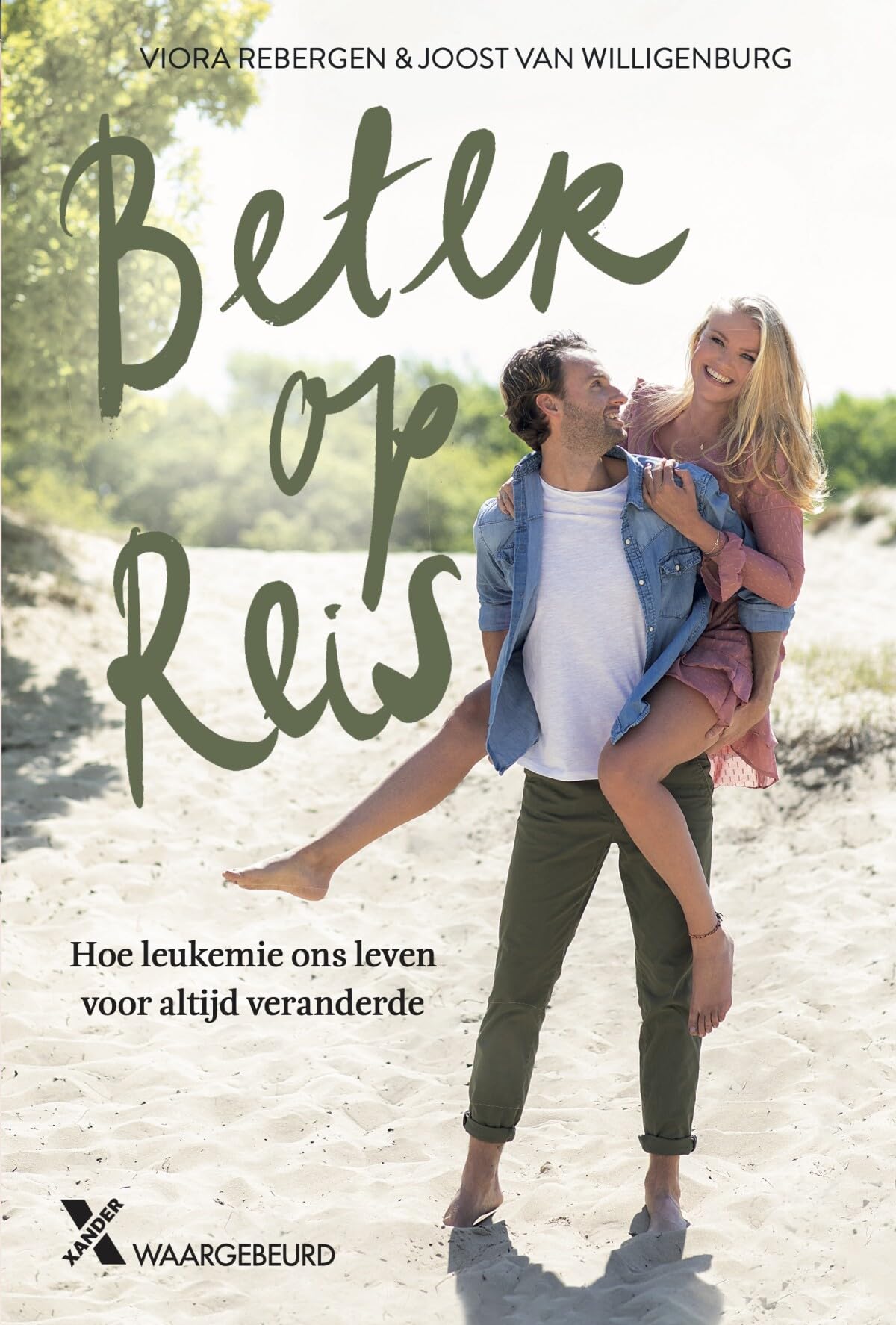 Beter op reis: hoe leukemie ons leven voor altijd veranderde book
