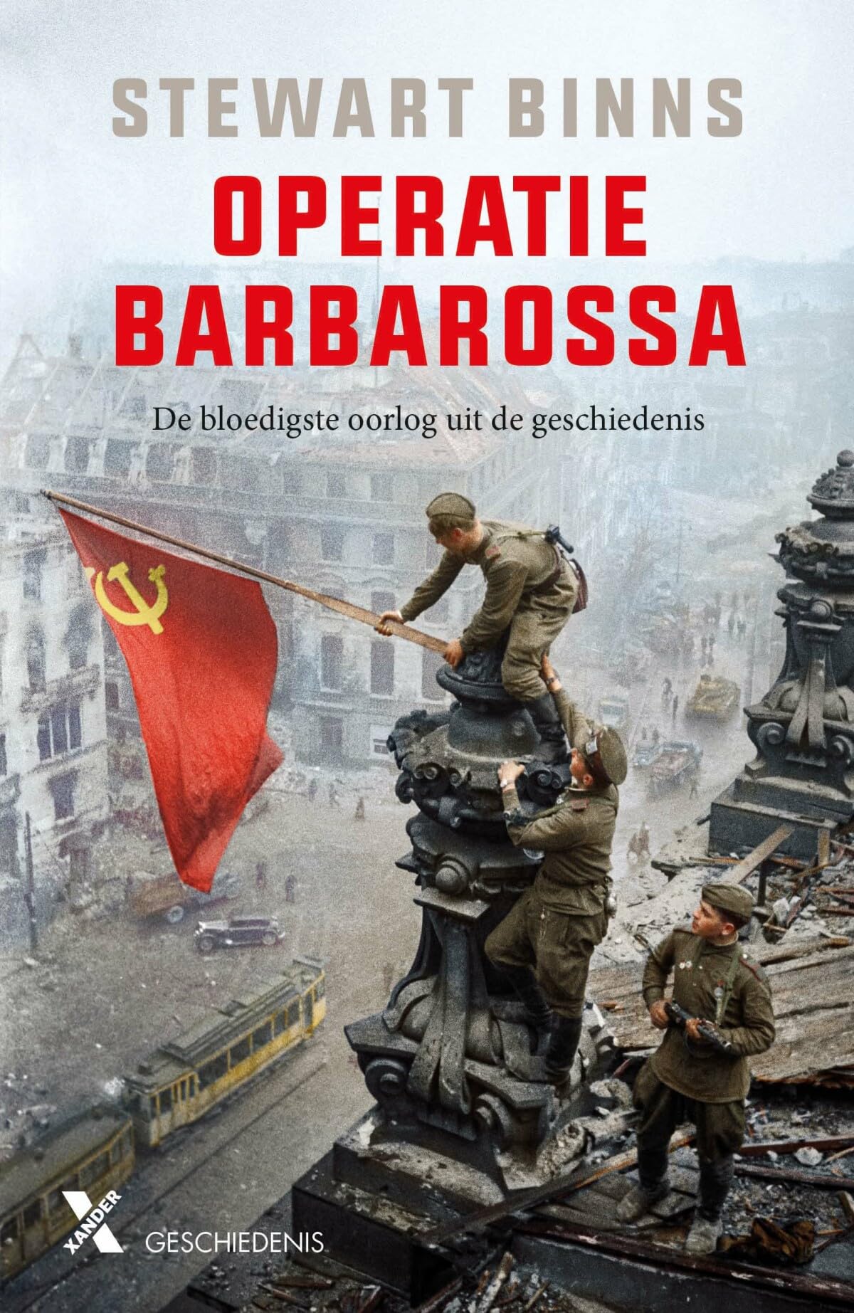 Operatie Barbarossa: de bloedigste oorlog uit de geschiedenis book