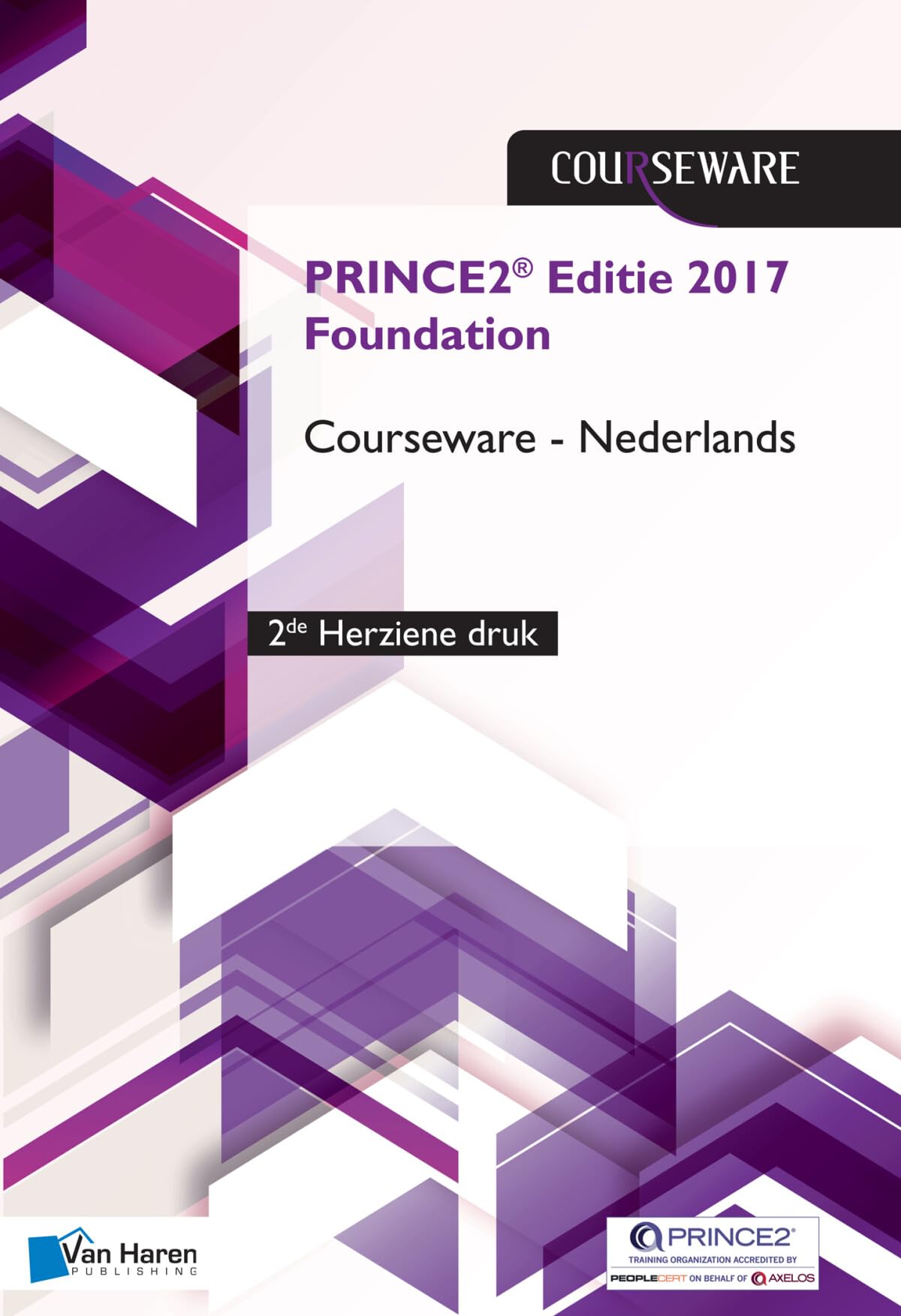 PRINCE2 (R) Editie 2017 Foundation Courseware Nederlands - 2de herziene druk Business, Finance & Career