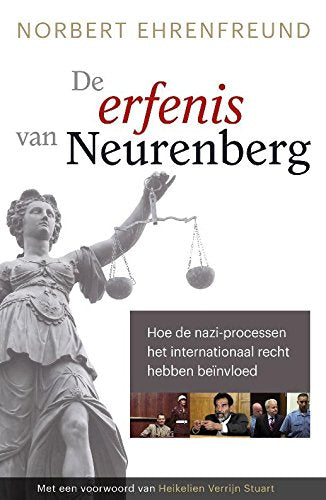 De erfenis van Neurenberg: Hoe de nazi-processen het internationaal recht hebben beinvloed: hoe de nazi-processen het internationaal recht hebben beïnvloed Social Sciences