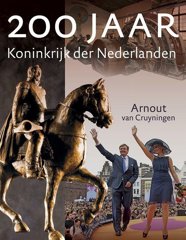 200 jaar Koninkrijk der Nederlanden book