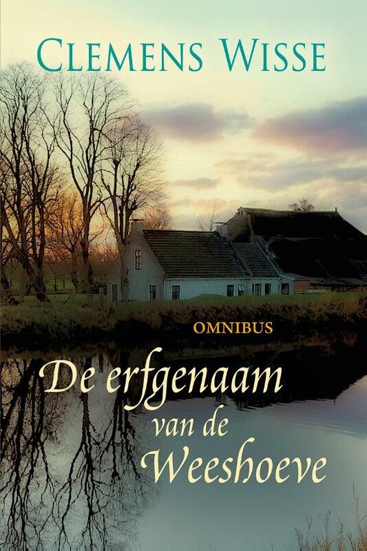 De erfgenaam van de Weeshoeve: omnibus book