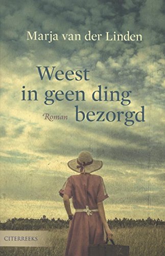 Weest in geen ding bezorgd Contemporary literature