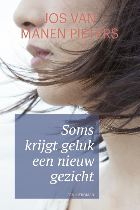 Soms krijgt geluk een nieuw gezicht book