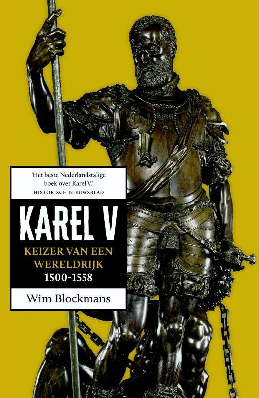 Karel V: keizer van een wereldrijk 1500-1558 book